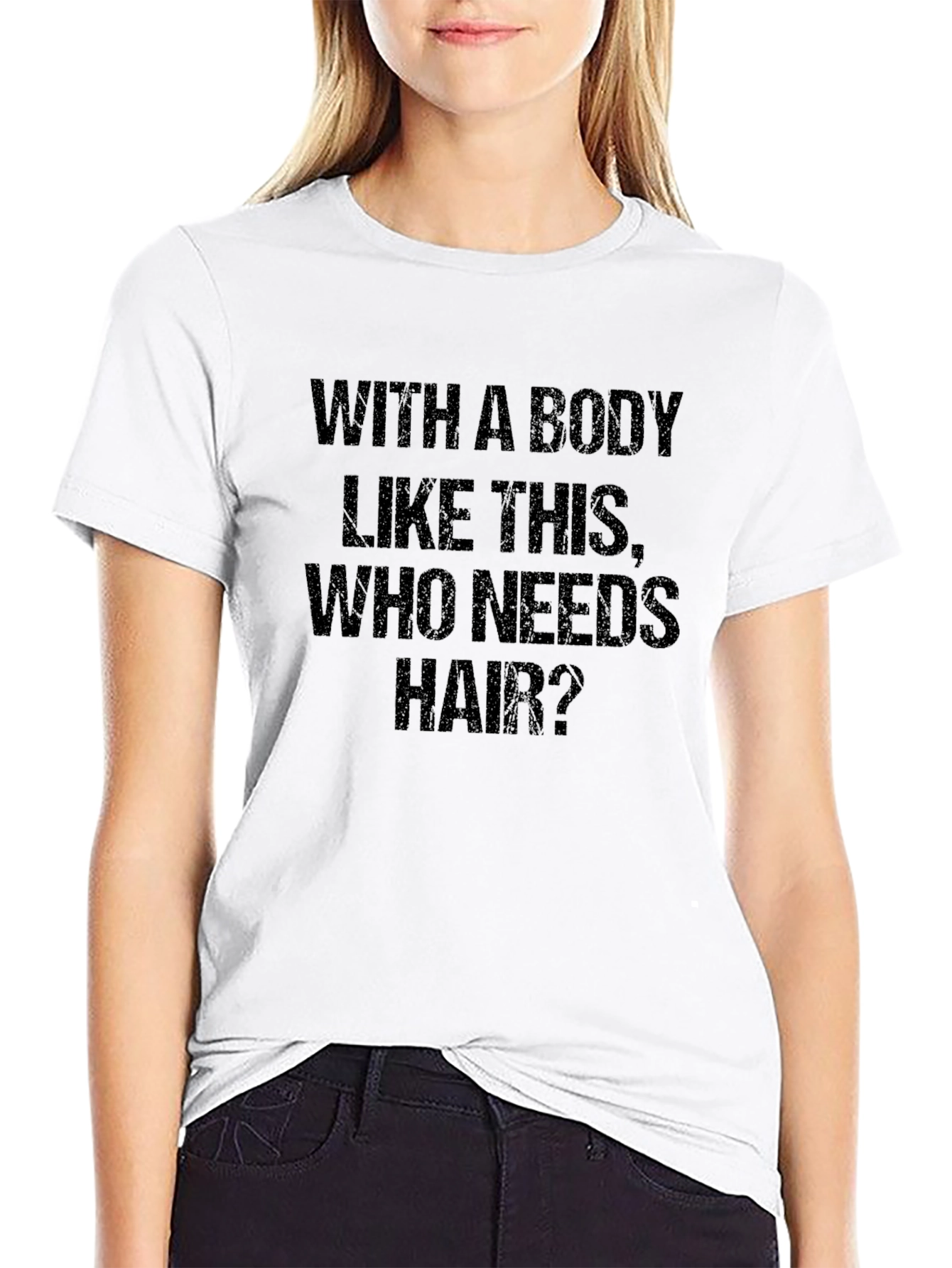 Funny Bald Man T-Shirt: With a Body Like This
