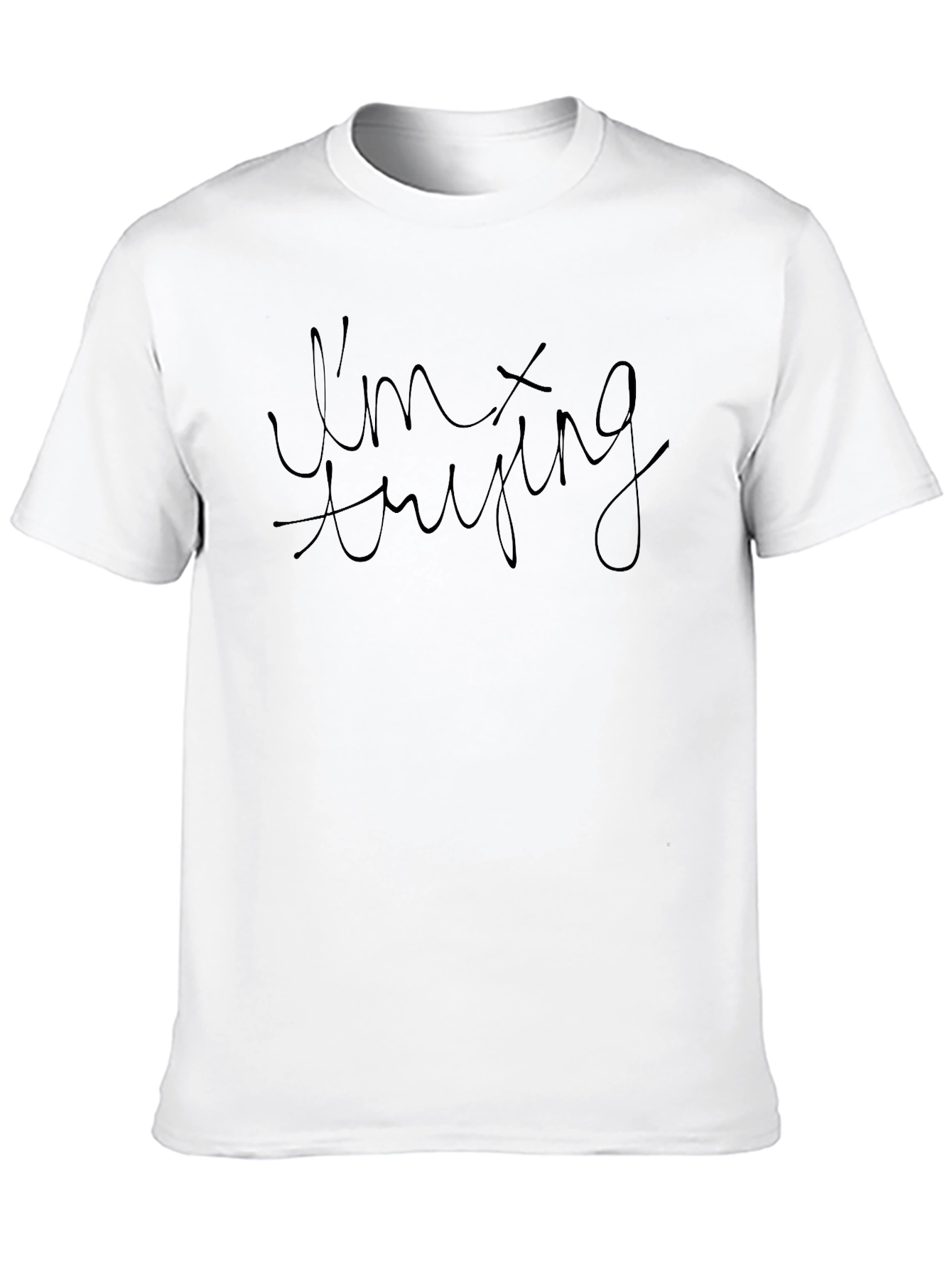 Im Trying Black Graphic T-Shirt