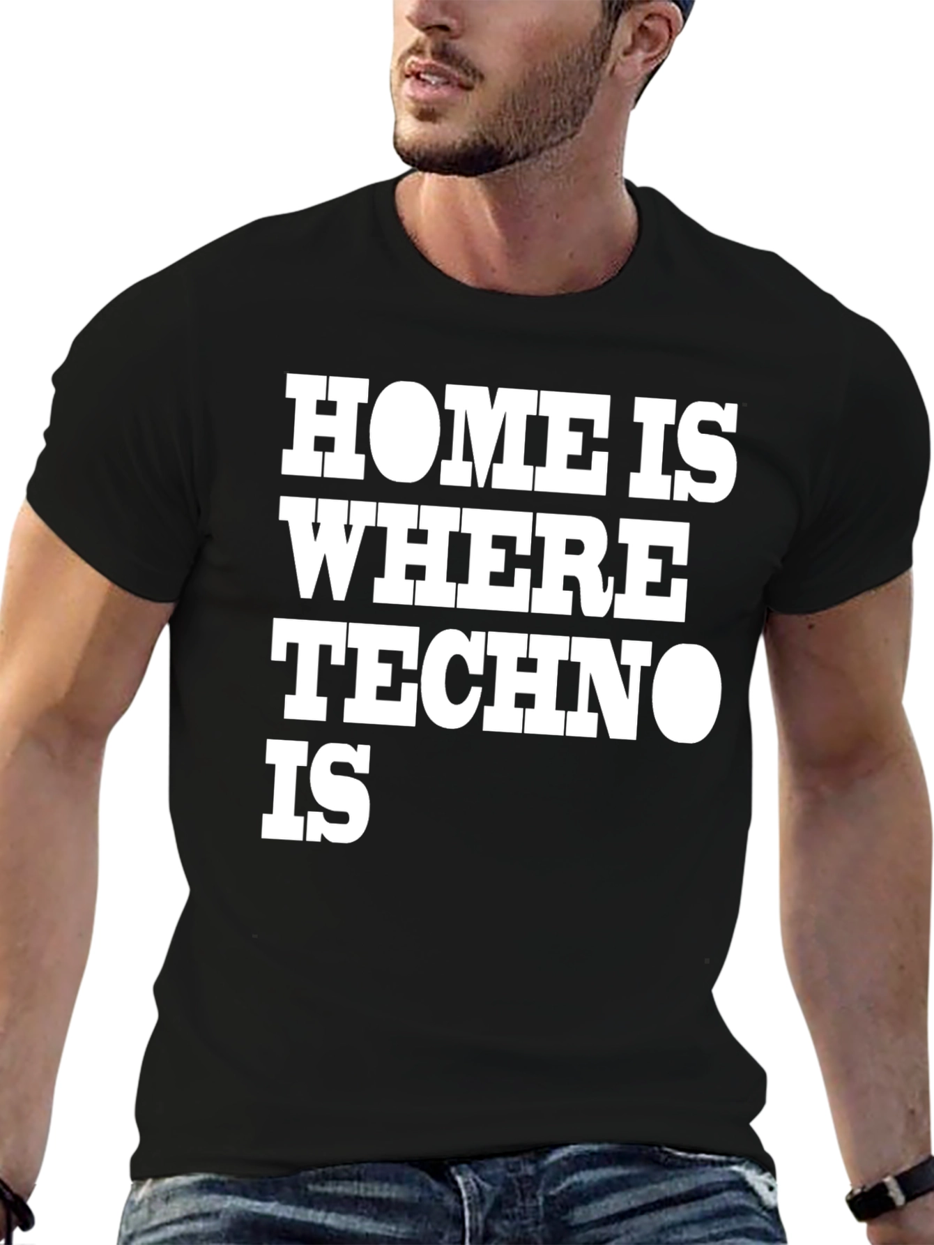 Home is Where Techno Is Black T-Shirt