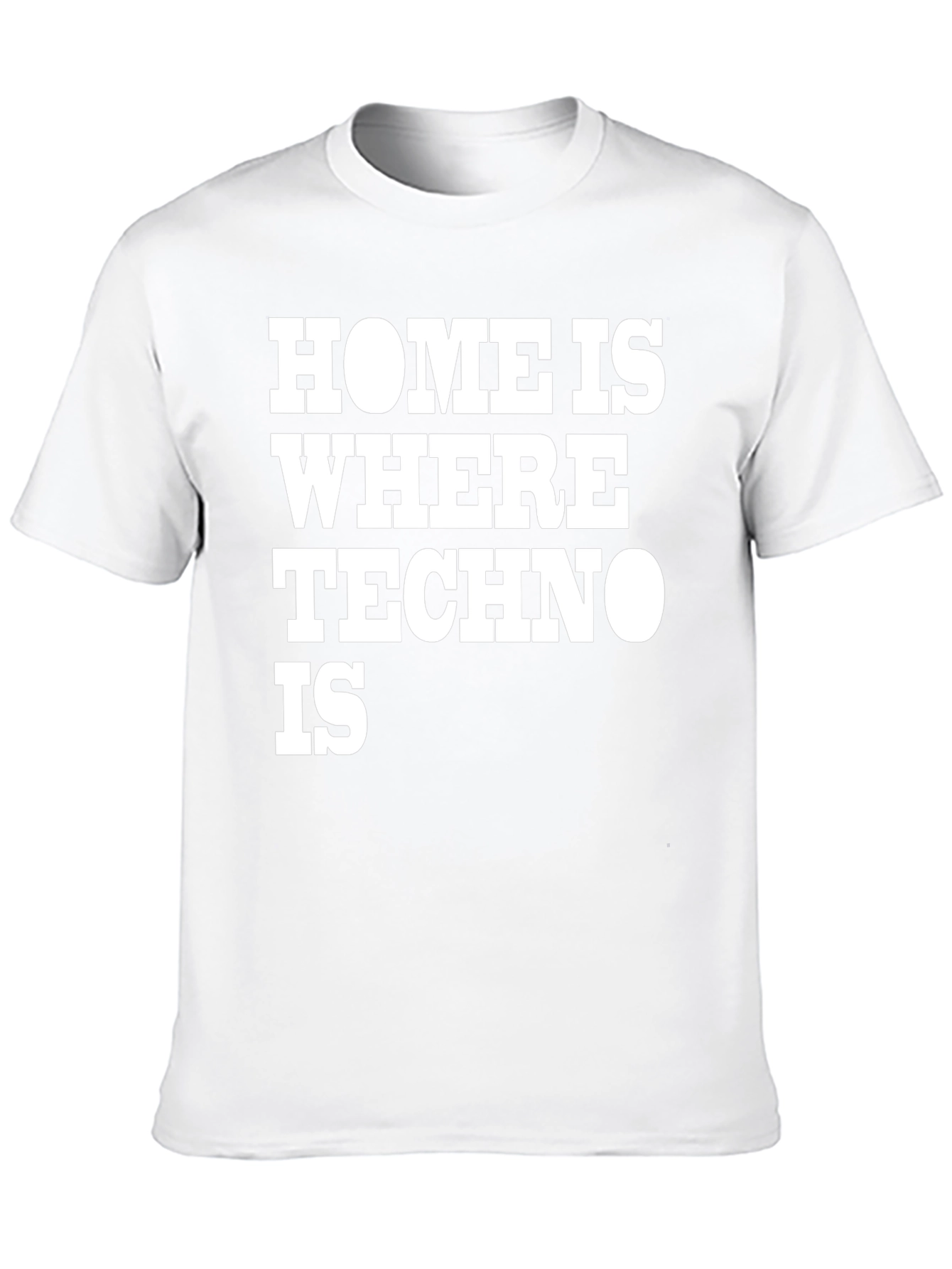 Home is Where Techno Is Black T-Shirt