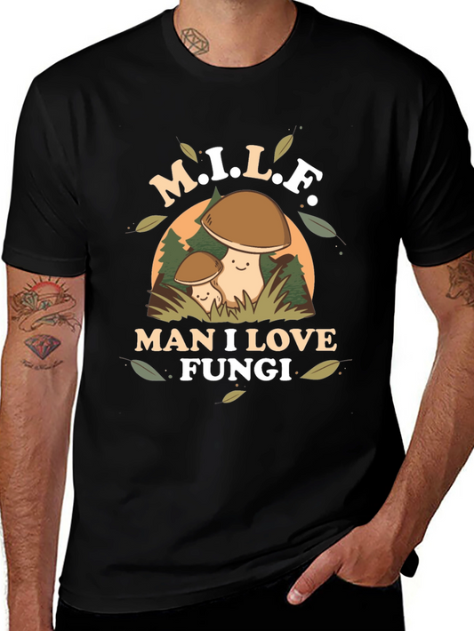 M.I.L.F. Man I Love Fungi T-Shirt