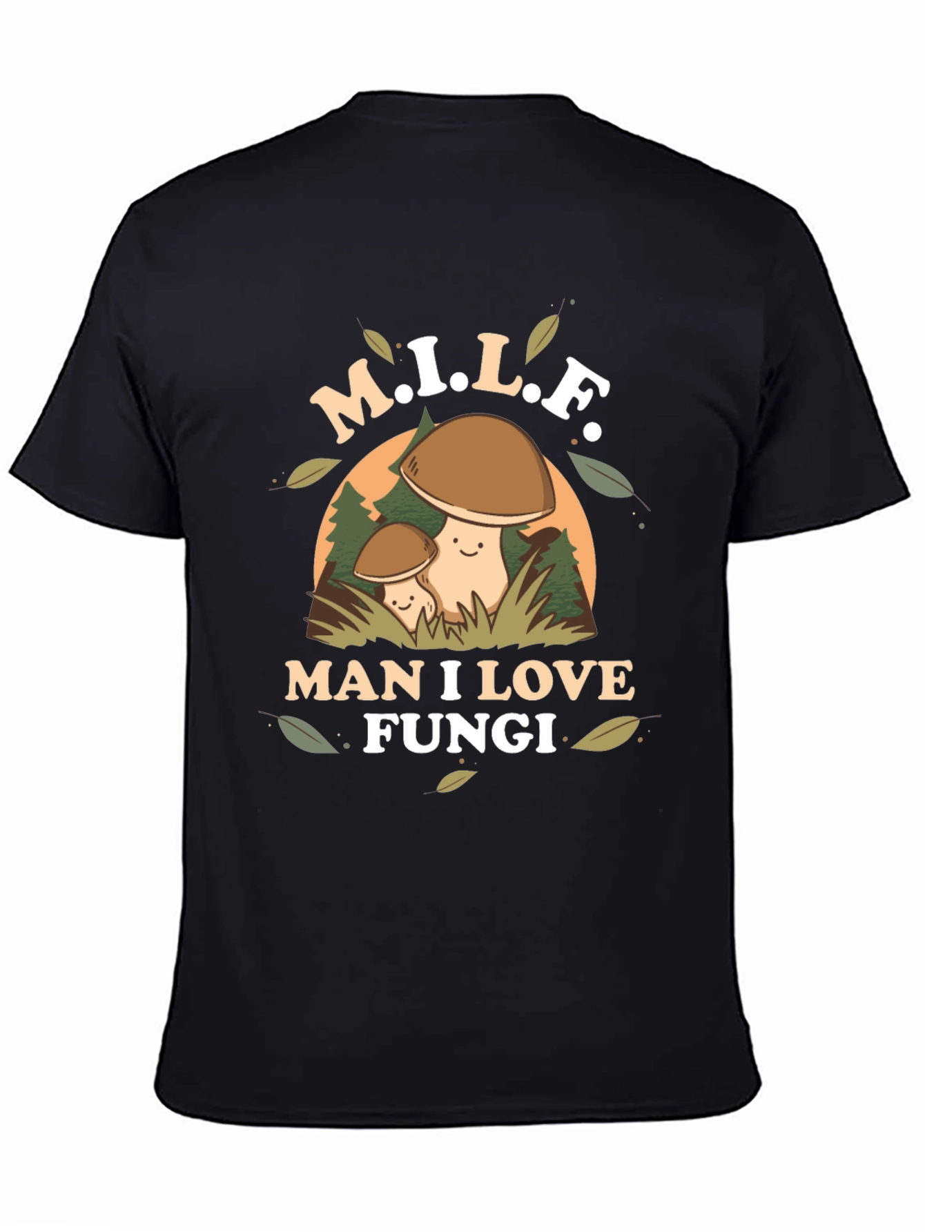 M.I.L.F. Man I Love Fungi T-Shirt