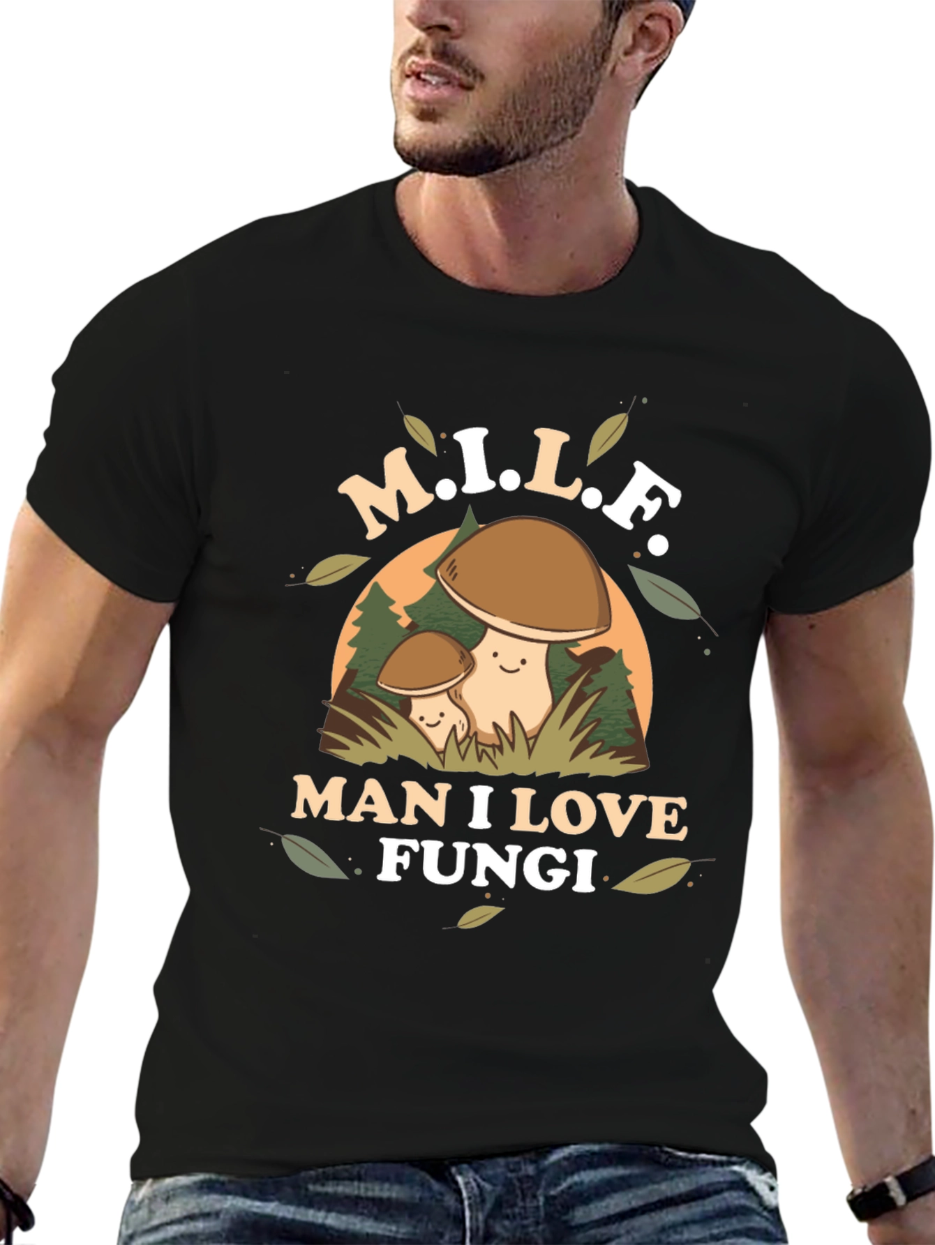 M.I.L.F. Man I Love Fungi T-Shirt