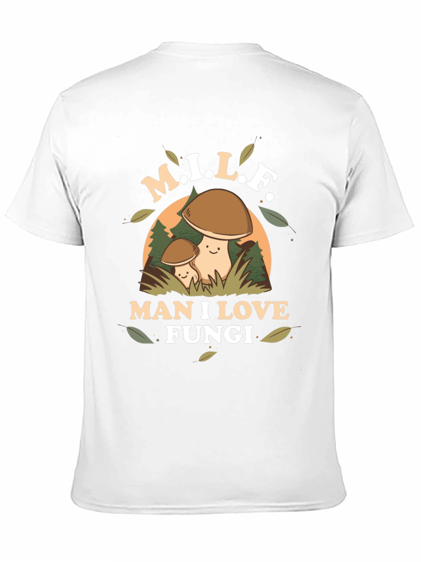 M.I.L.F. Man I Love Fungi T-Shirt