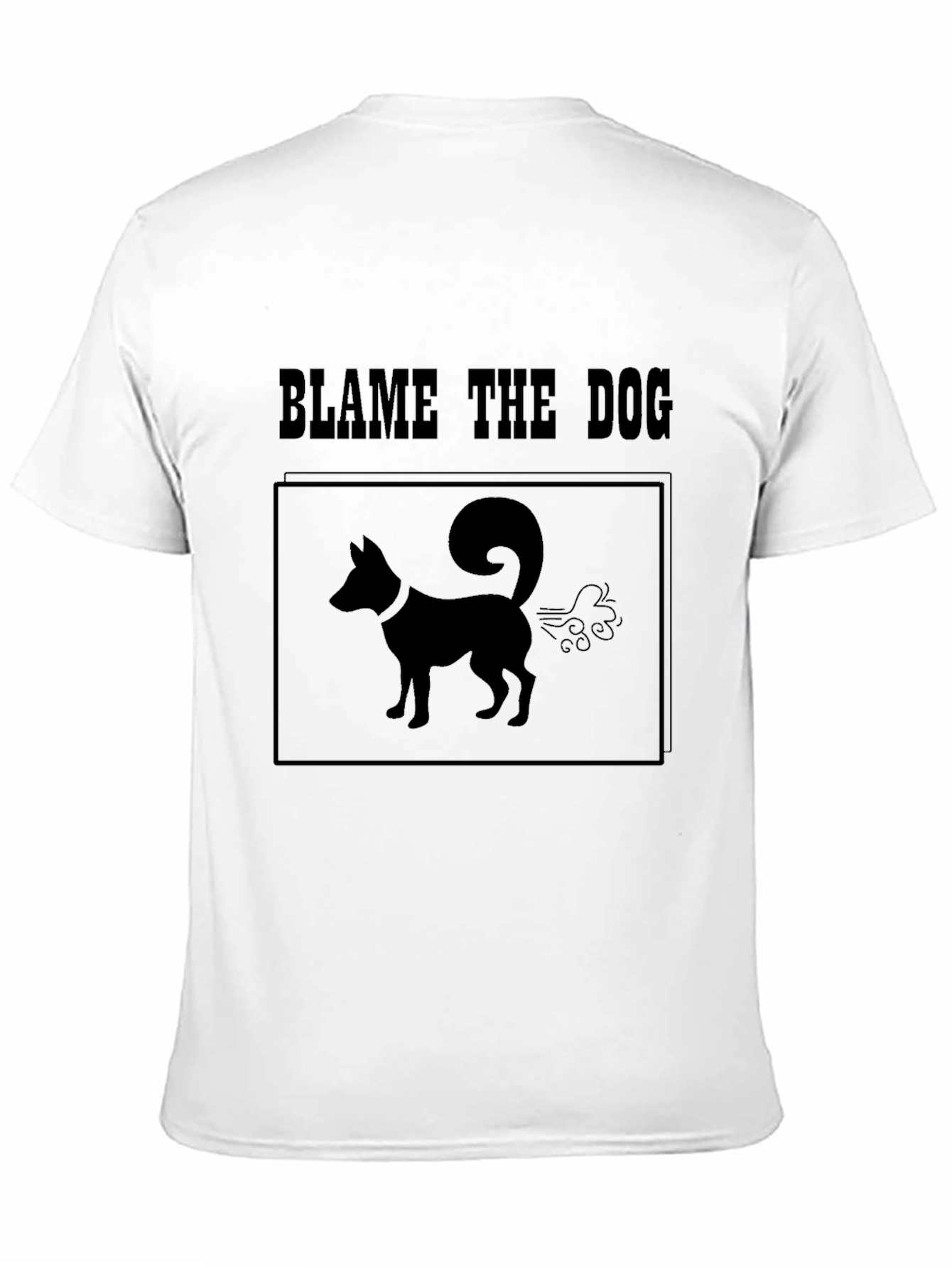 Blame The Dog T-Shirt – Funny Dog Lover Graphic Tee