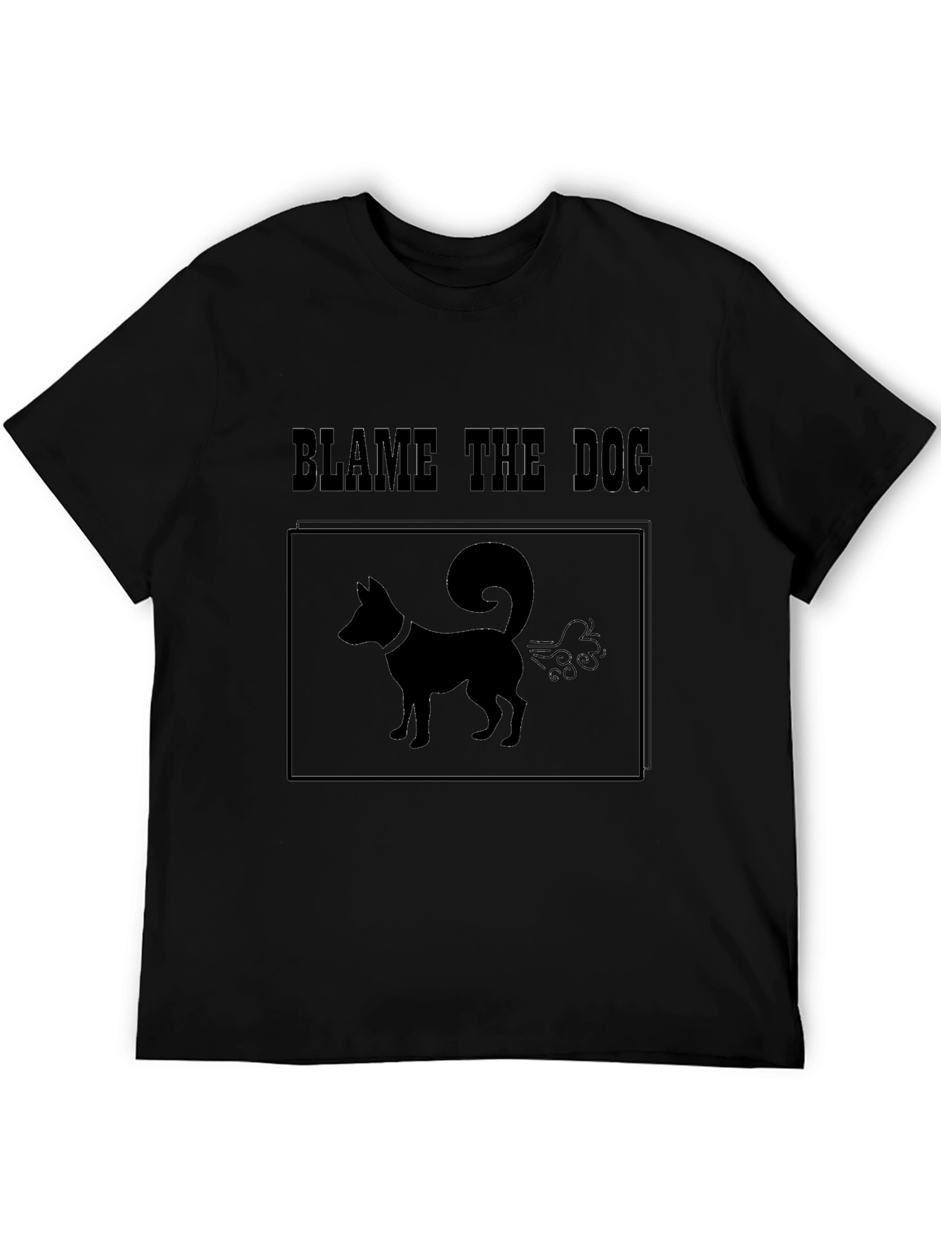 Blame The Dog T-Shirt – Funny Dog Lover Graphic Tee