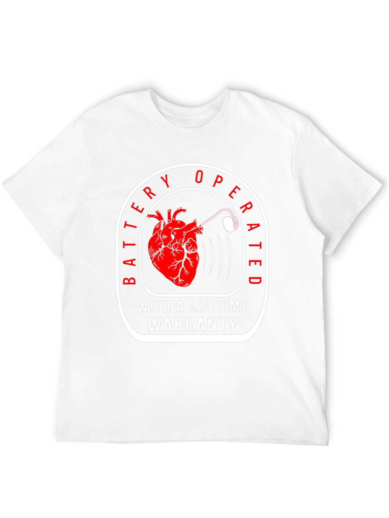 Battery Operated Lifetime Warranty Funny T-Shirt