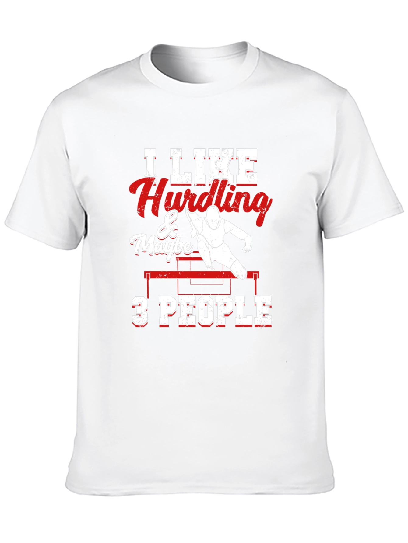 I Like Hurdling & Maybe 3 People T-Shirt