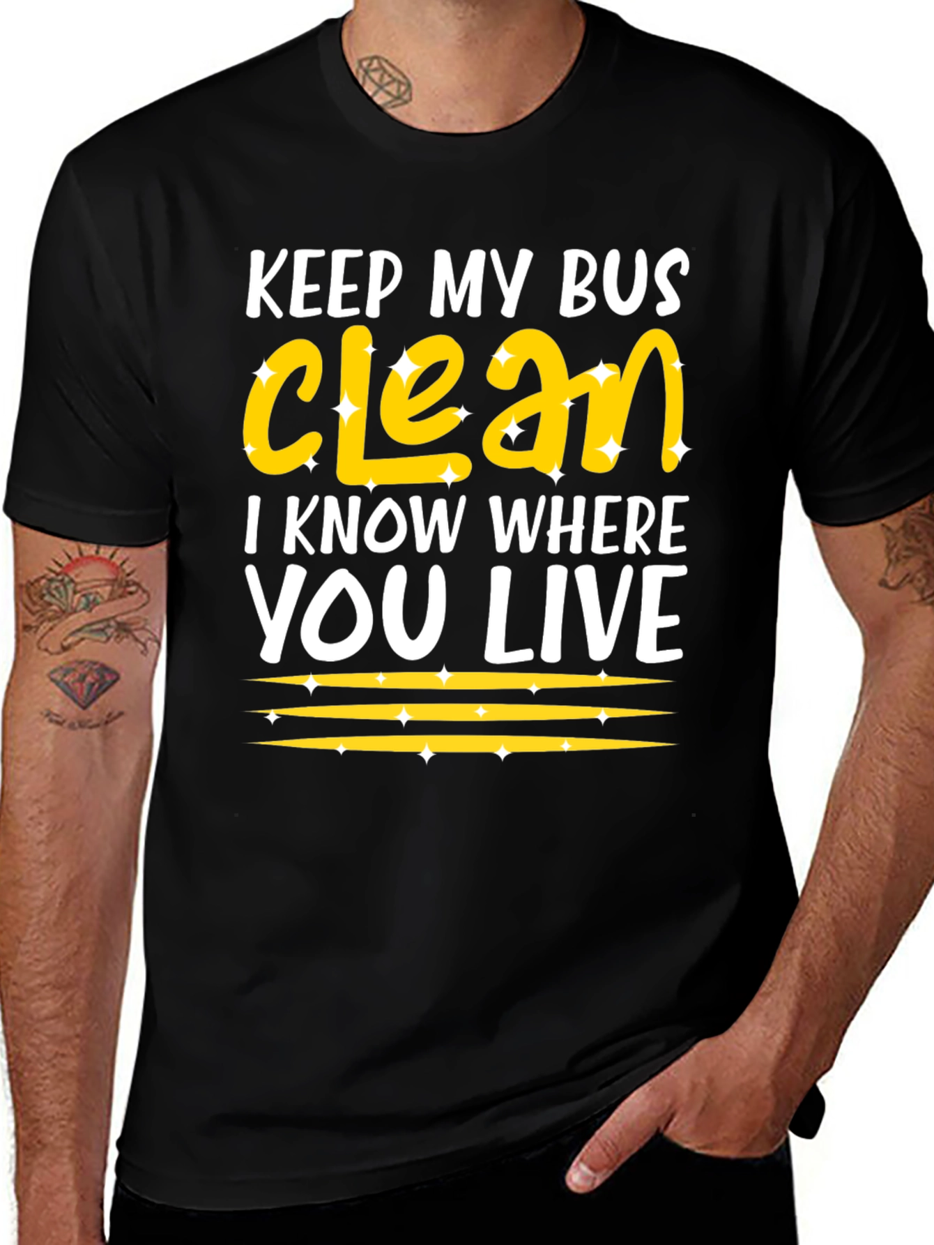 Keep My Bus Clean - Funny Graphic T-Shirt