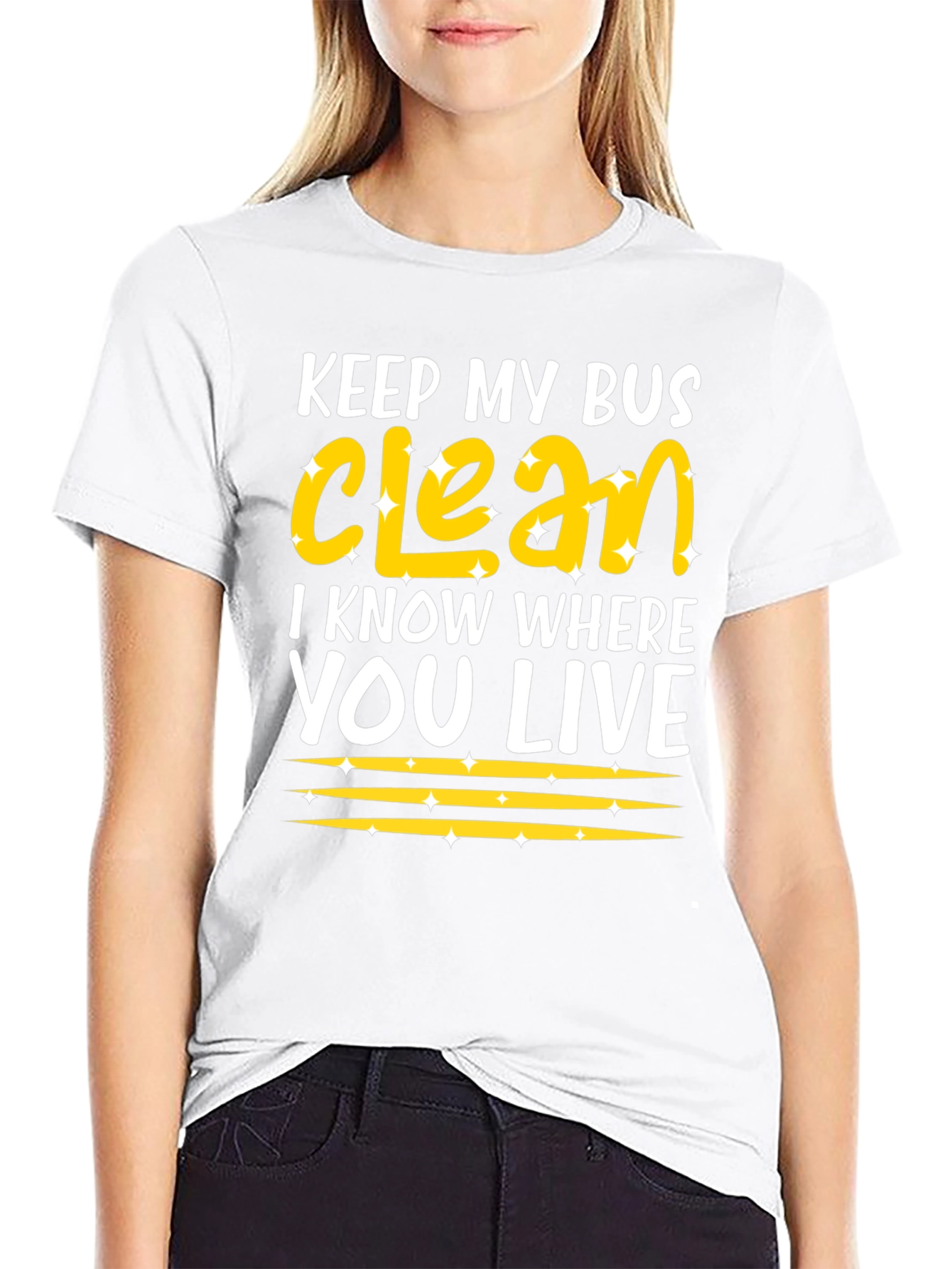 Keep My Bus Clean - Funny Graphic T-Shirt