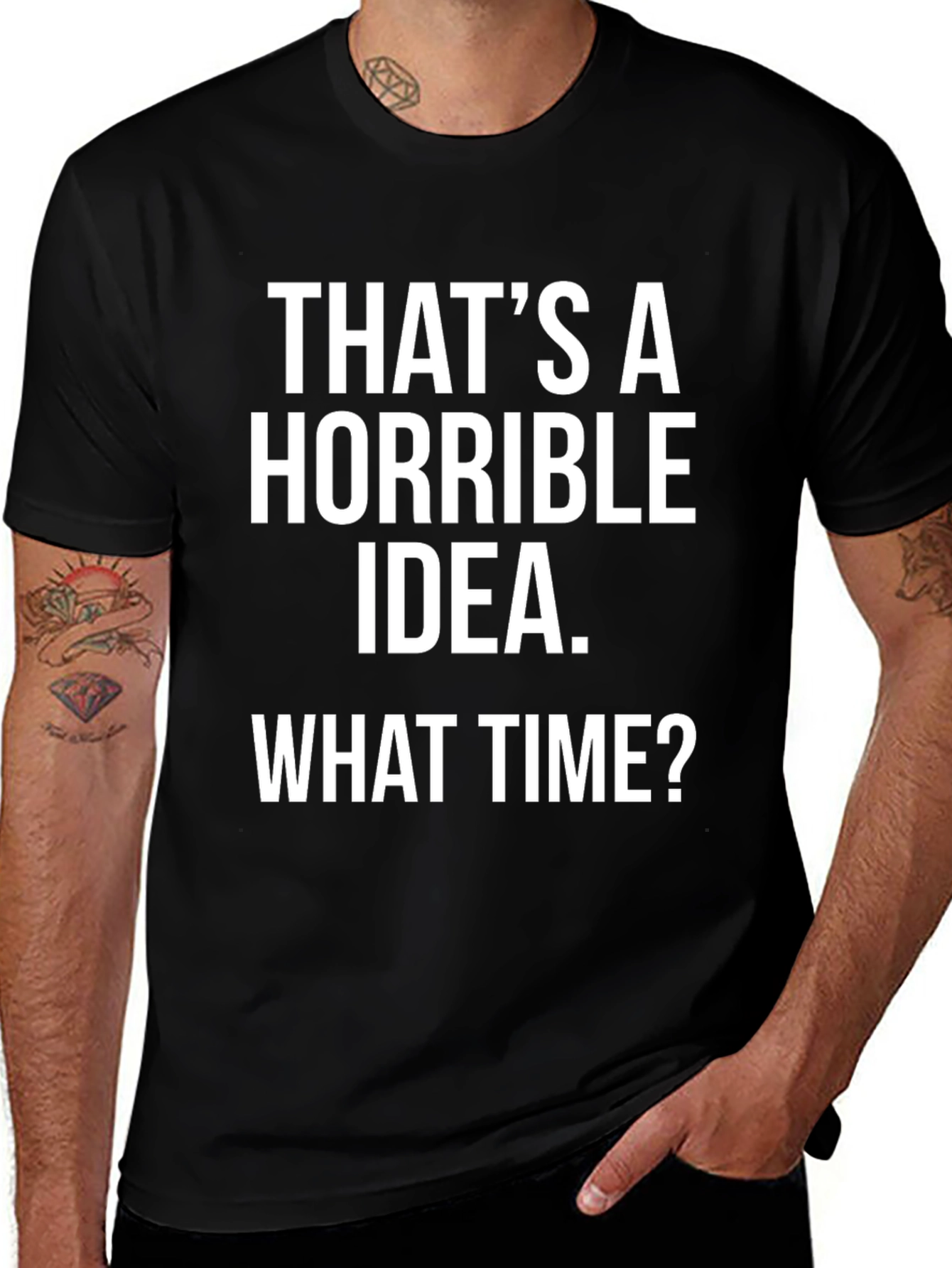 Horrible Idea T-Shirt - Humorous Graphic Tee
