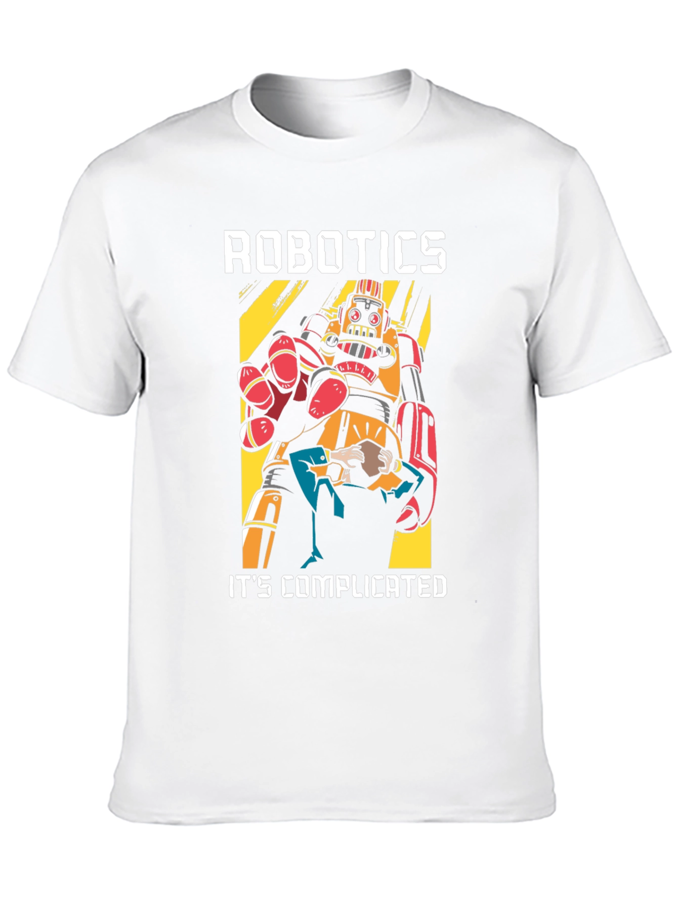Robotics Its Complicated T-Shirt