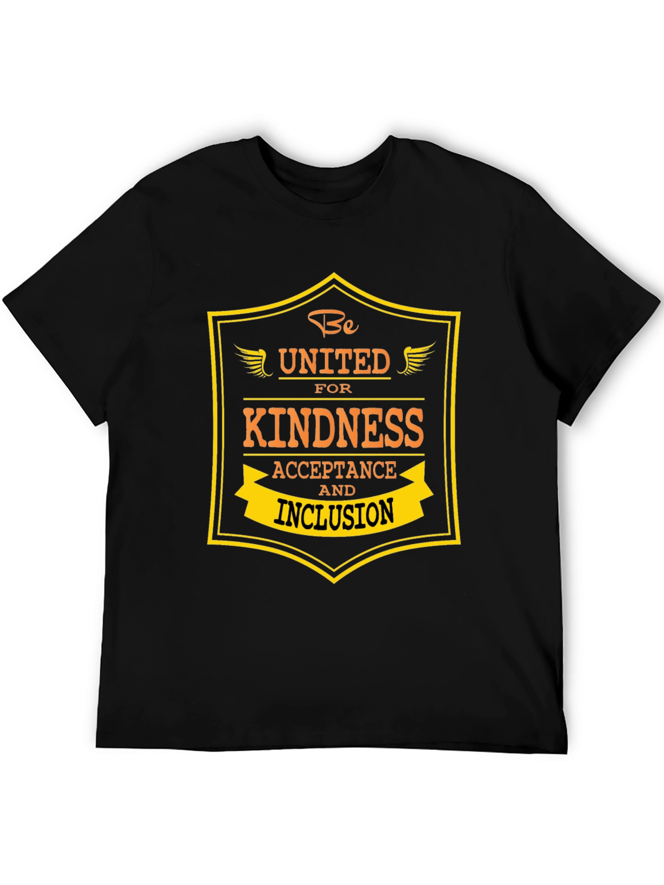 Kindness and Inclusion T-Shirt - Be United!