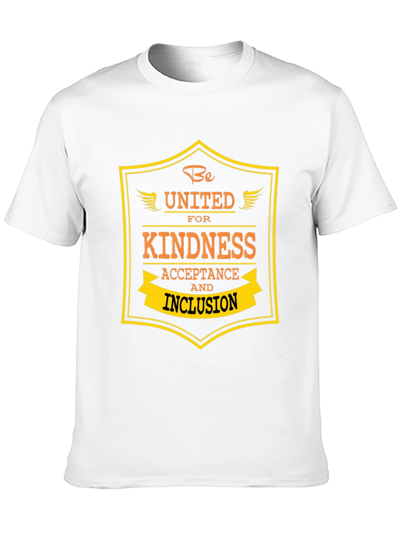 Kindness and Inclusion T-Shirt - Be United!