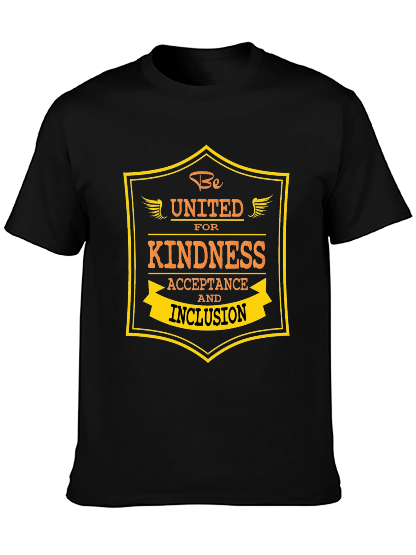 Kindness and Inclusion T-Shirt - Be United!