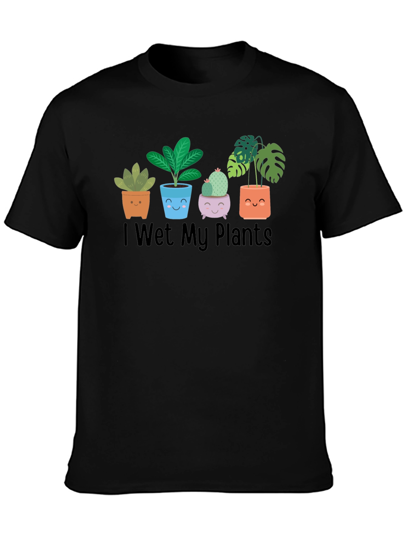 I Wet My Plants T-Shirt