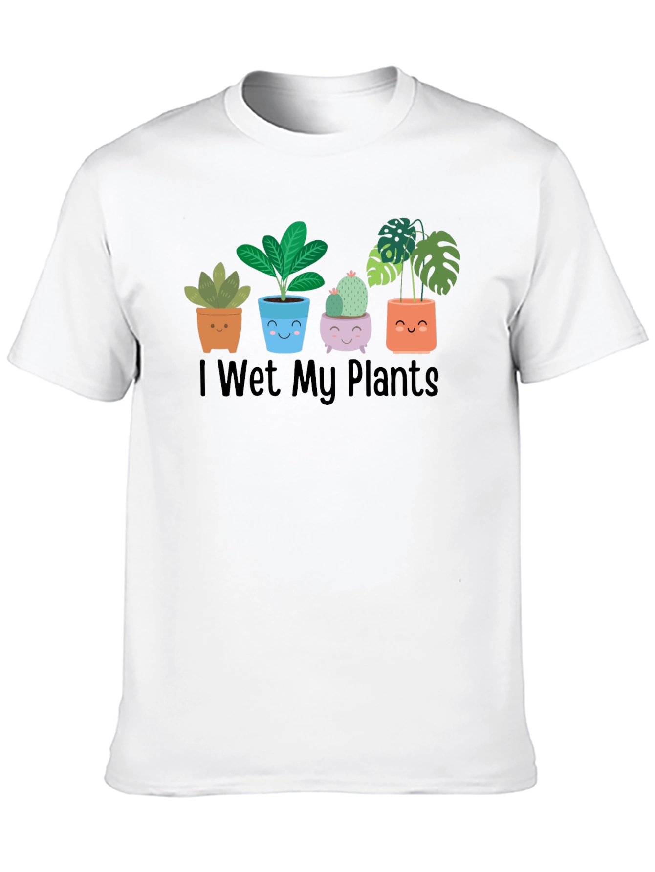 I Wet My Plants T-Shirt
