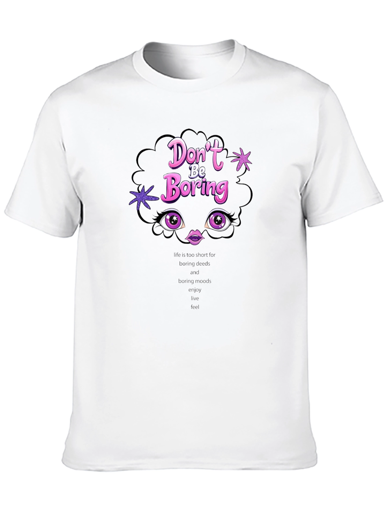 Dont Be Boring T-Shirt