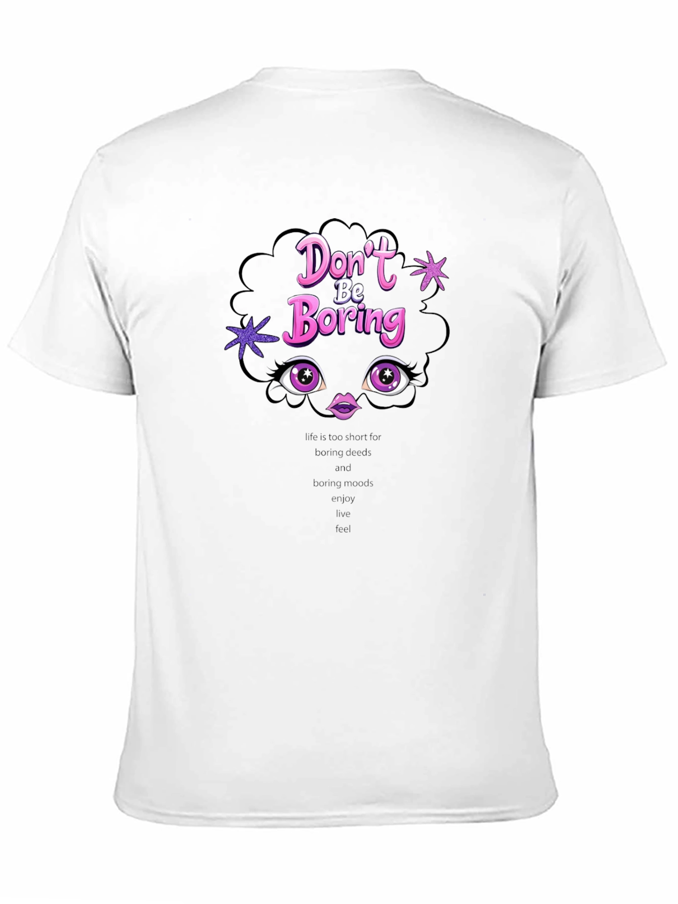 Dont Be Boring T-Shirt