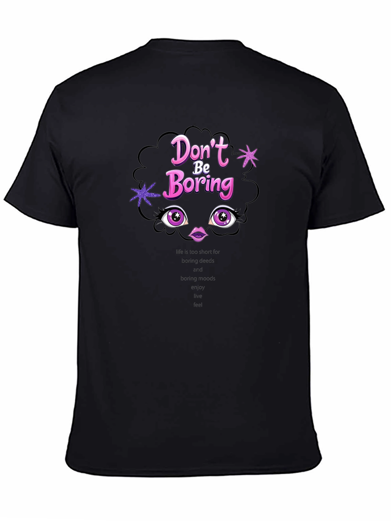 Dont Be Boring T-Shirt