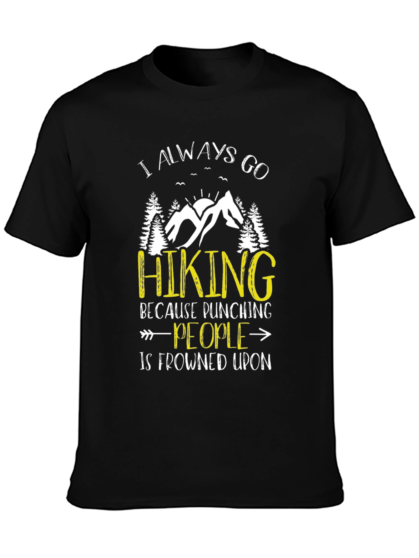 Funny Hiking T-Shirt - Punching People Frowned Upon