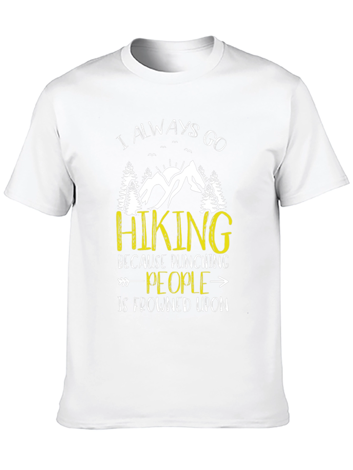 Funny Hiking T-Shirt - Punching People Frowned Upon