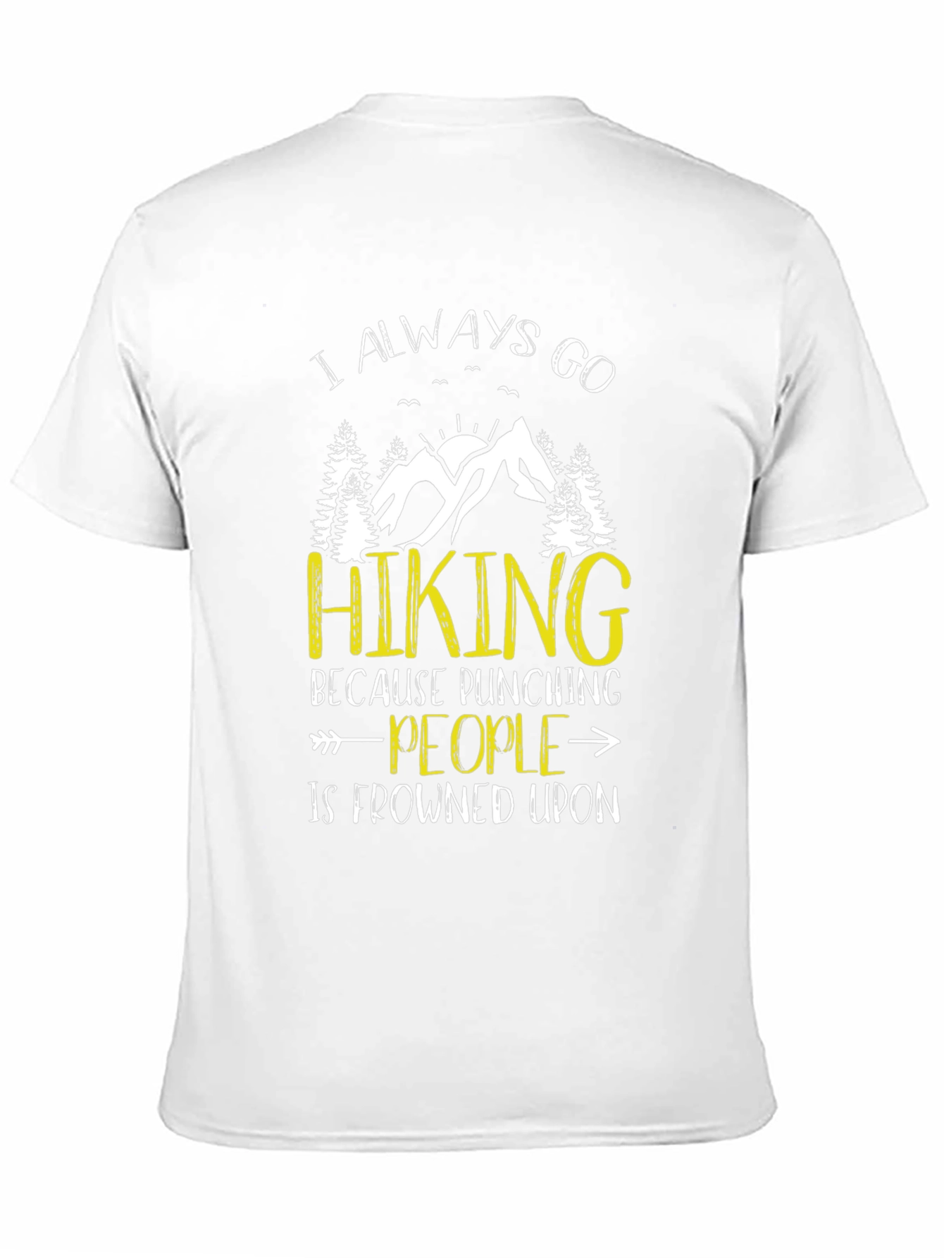 Funny Hiking T-Shirt - Punching People Frowned Upon