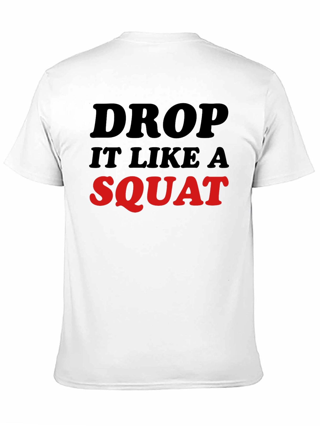 Drop It Like A Squat Black Graphic Tee