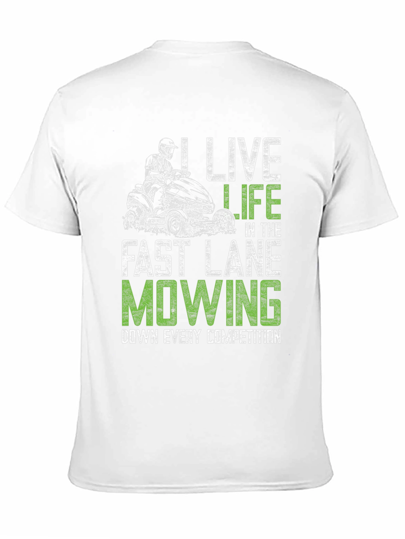 Live Life Fast Lane Mowing T-Shirt