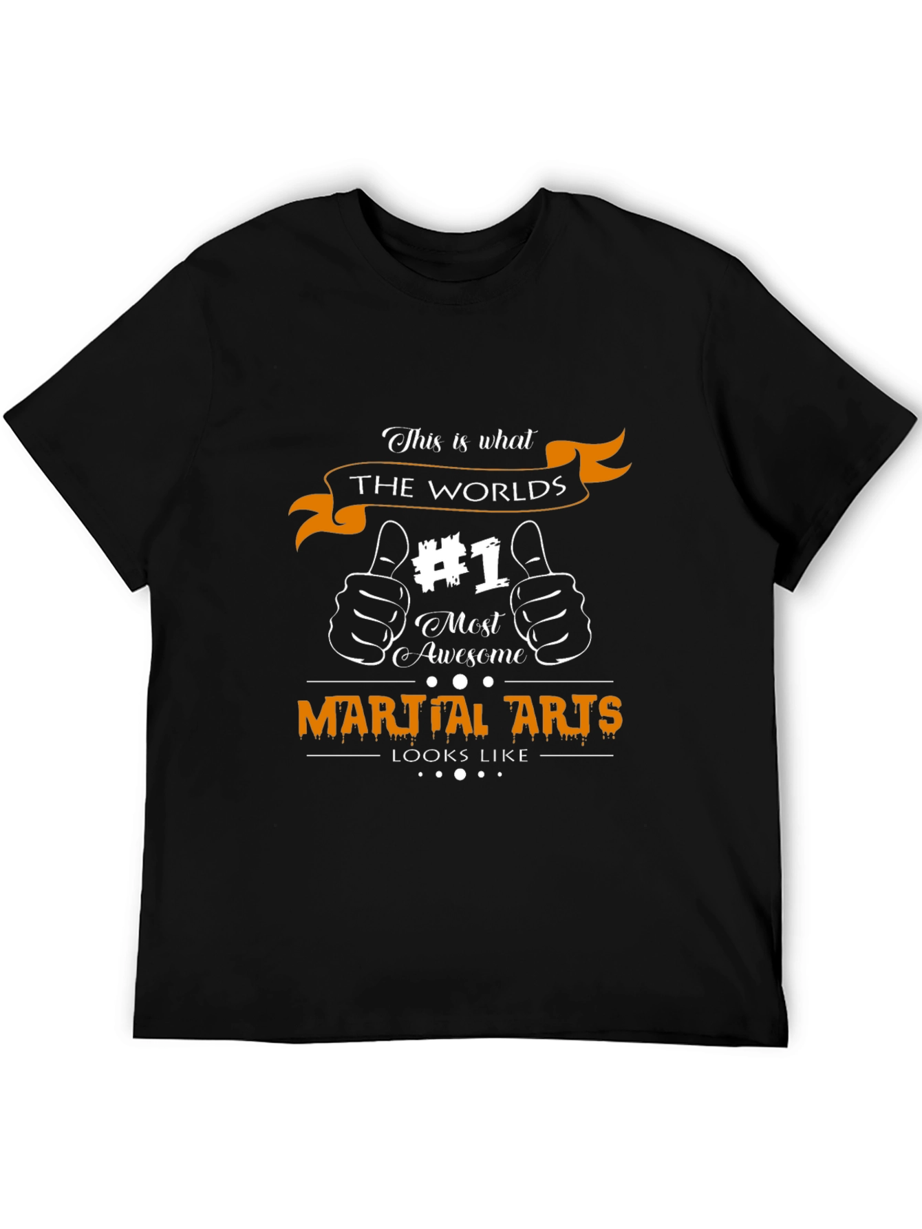 Martial Arts T-Shirt - #1 Most Awesome