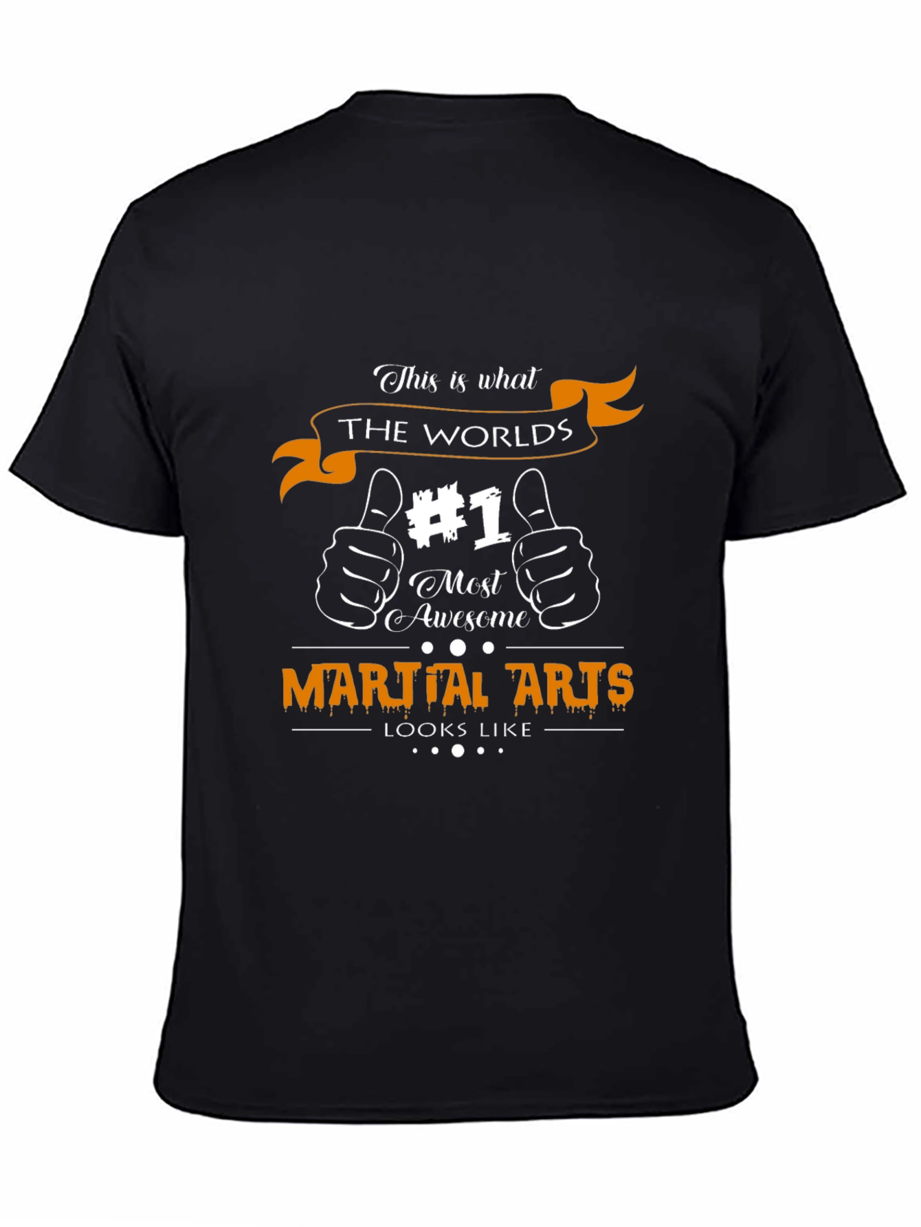 Martial Arts T-Shirt - #1 Most Awesome