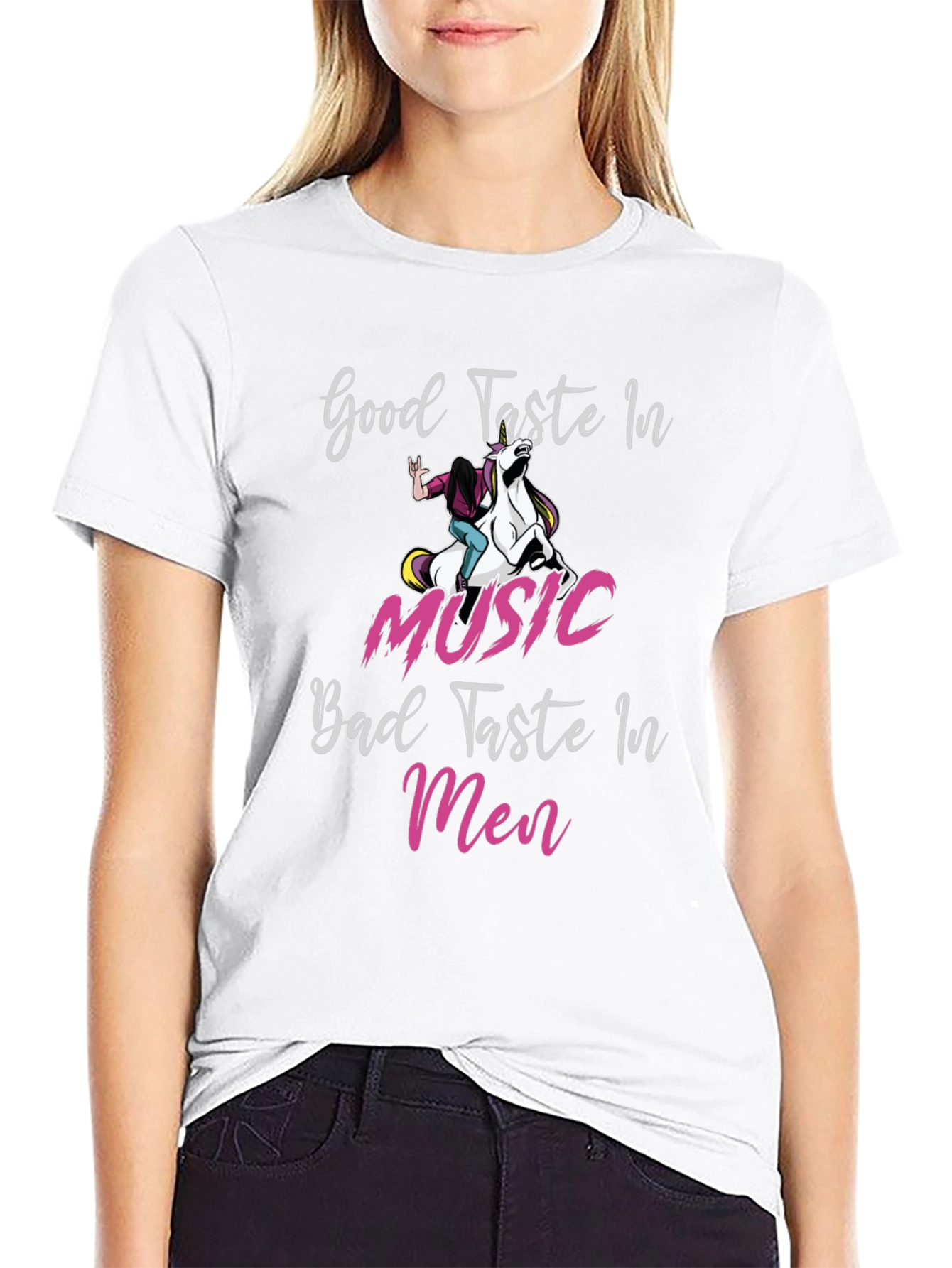 Good Taste in Music Bad Taste in Men T-Shirt
