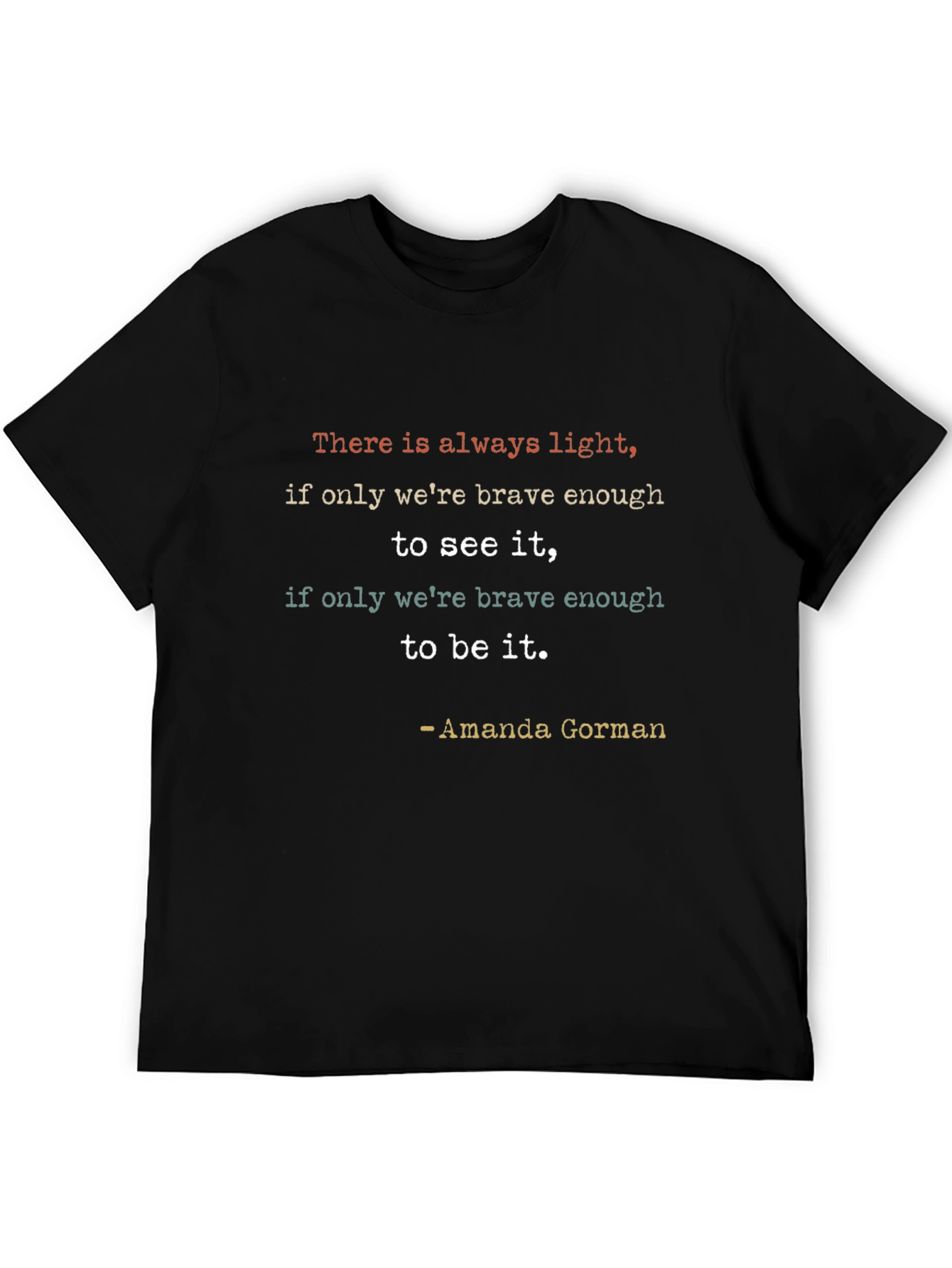 Inspirational Amanda Gorman Quote T-Shirt