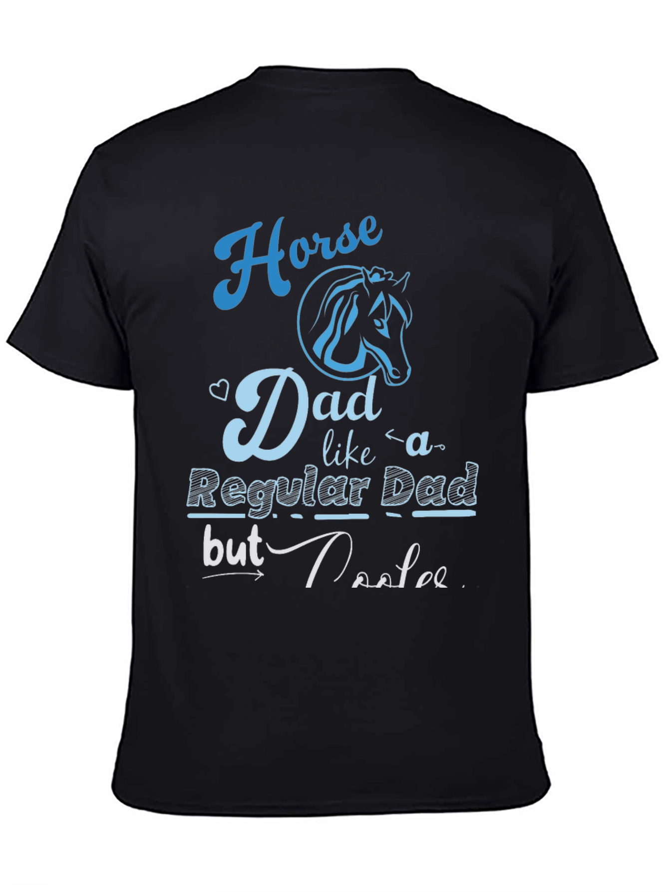 Horse Dad T-Shirt - Regular Dad But Cooler