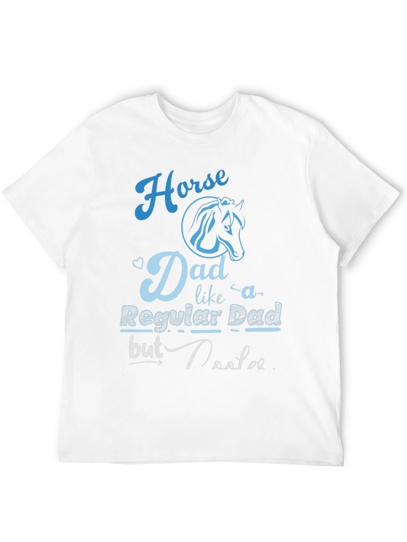 Horse Dad T-Shirt - Regular Dad But Cooler