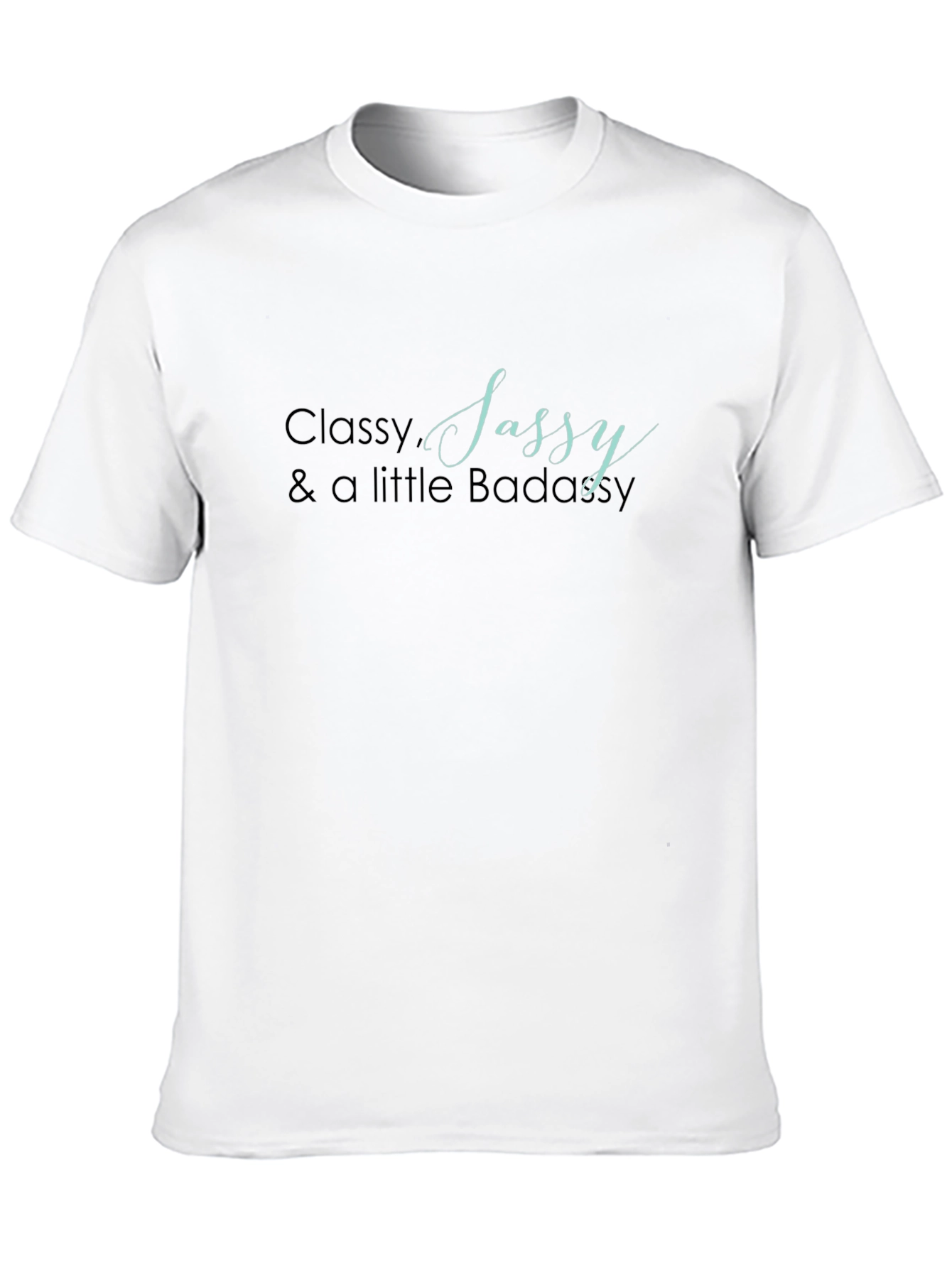 Classy Sassy Badassy Black T-Shirt