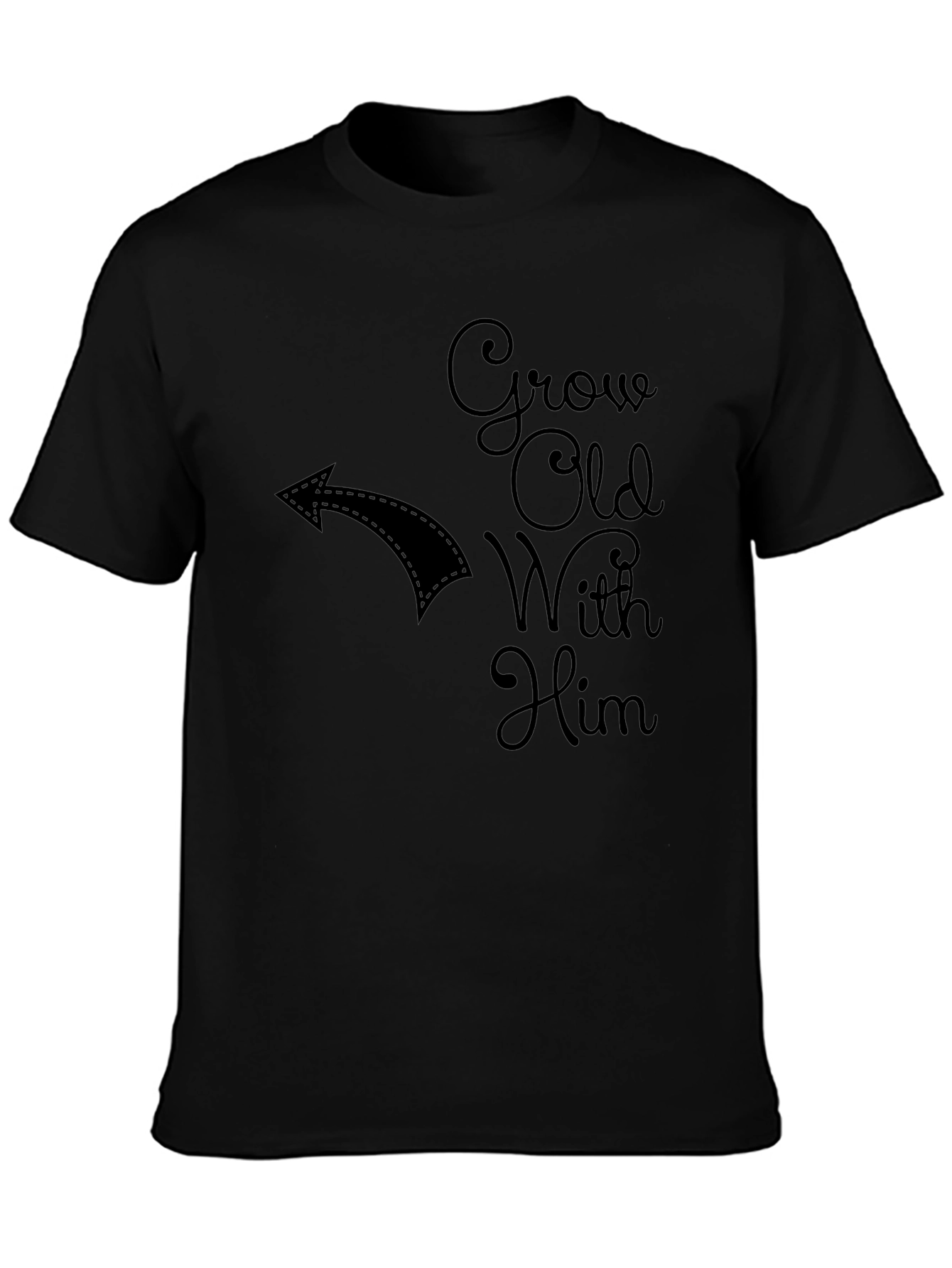 Grow Old With Him Novelty T-Shirt
