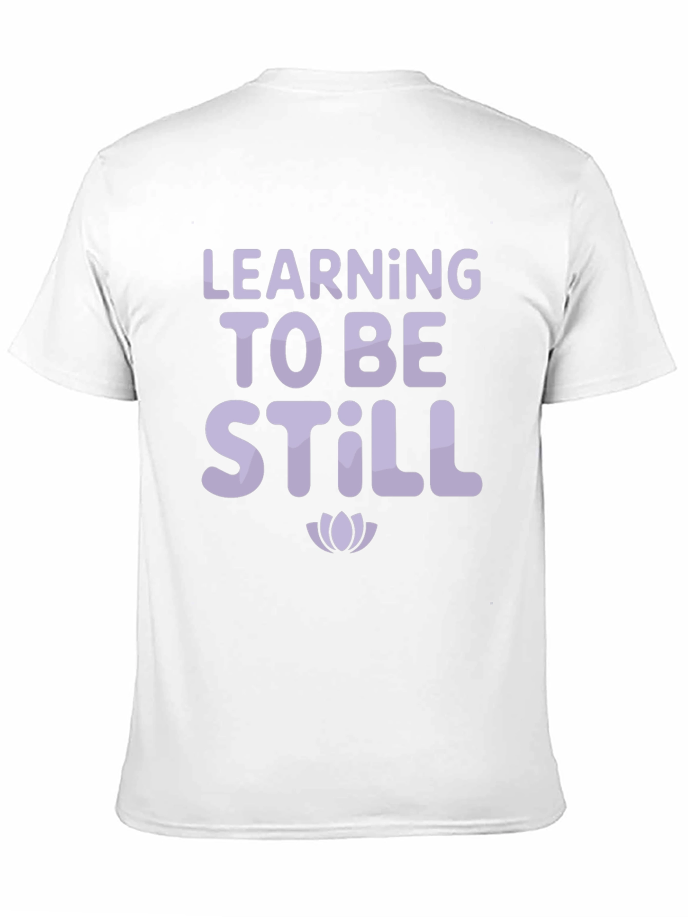 Learning to Be Still T-Shirt - Spiritual Tee