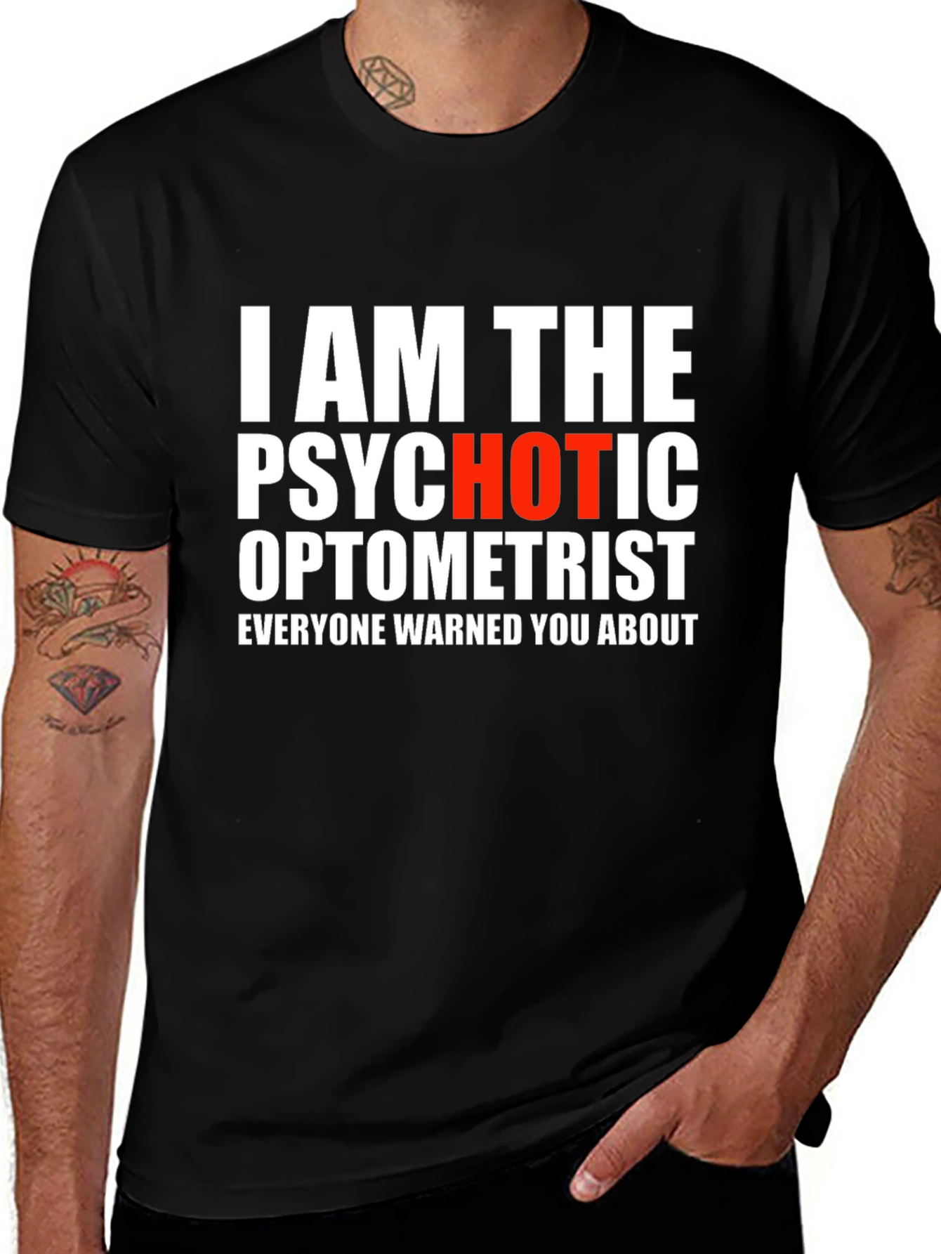 Psychotic Optometrist Graphic Tee - Funny Slogan Shirt