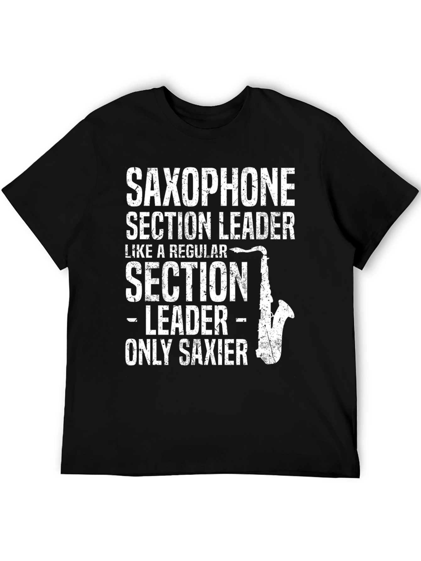 Saxophone Section Leader T-Shirt - Musician Gift