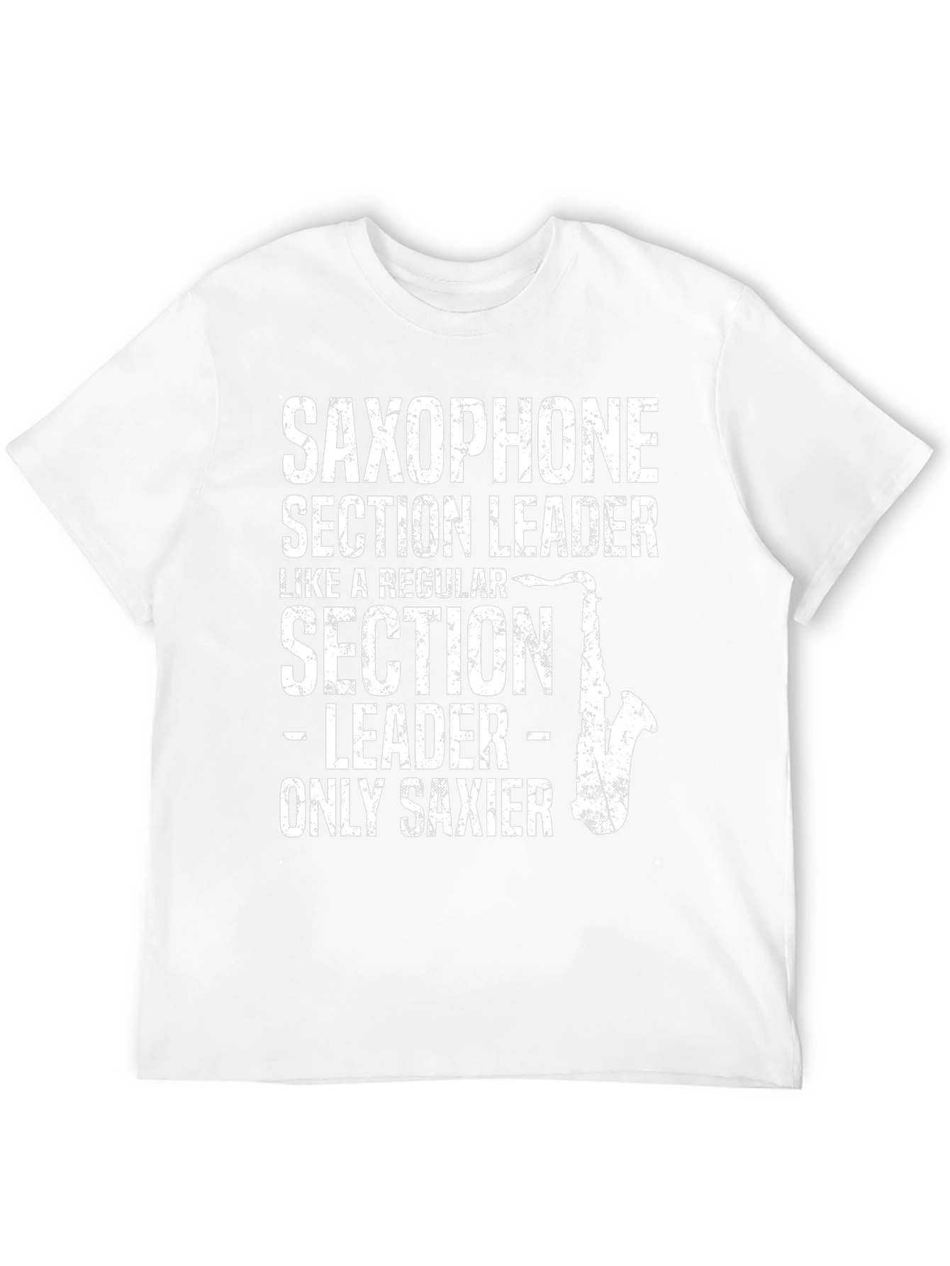Saxophone Section Leader T-Shirt - Musician Gift