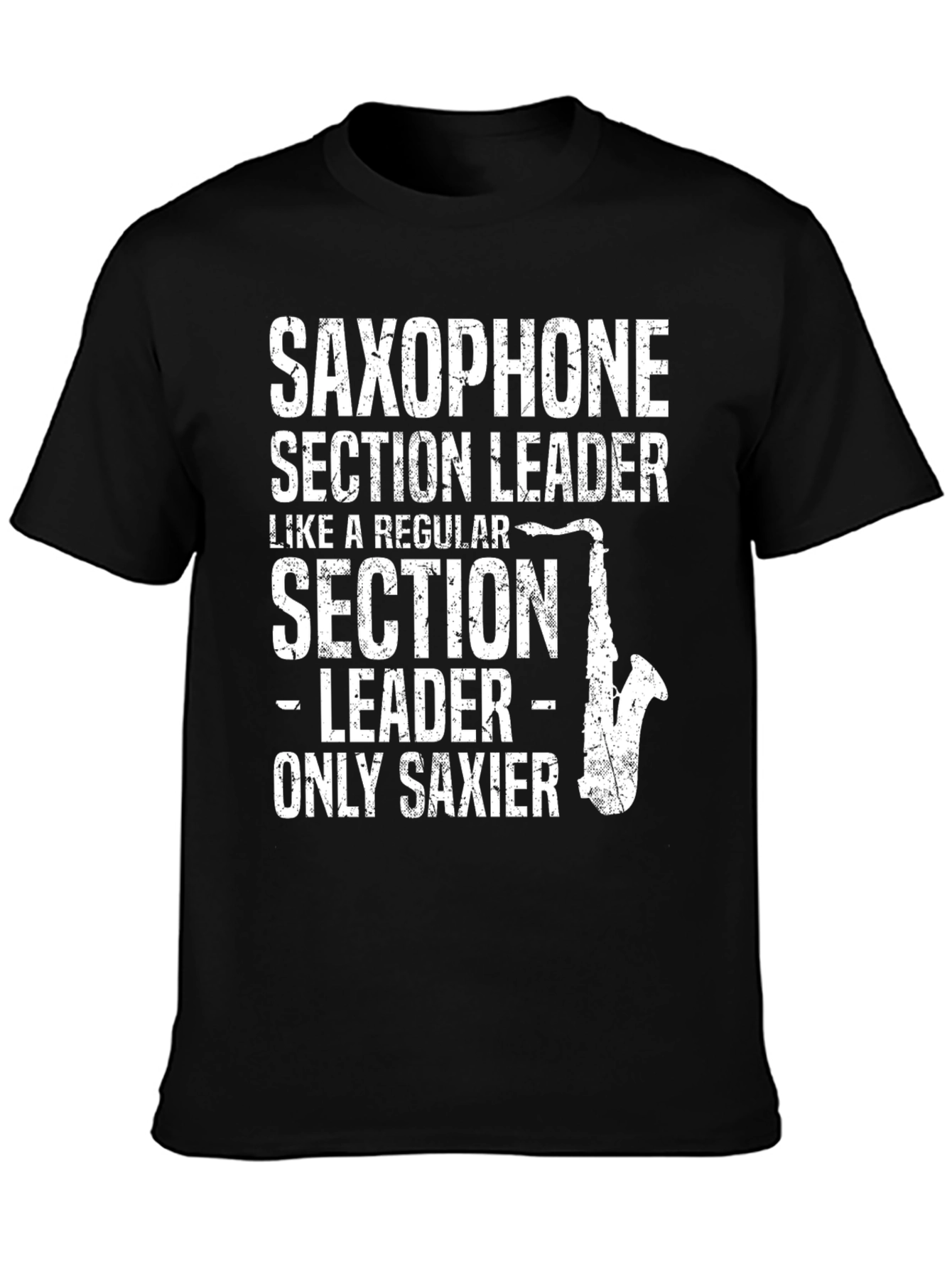 Saxophone Section Leader T-Shirt - Musician Gift