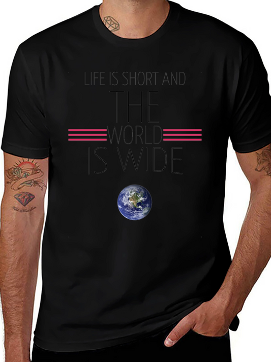 Life Is Short The World Is Wide Black T-Shirt