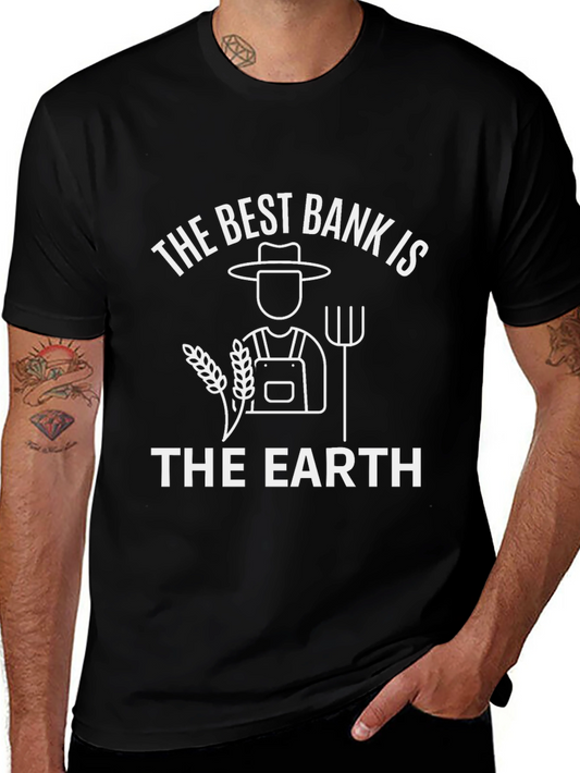 The Best Bank Is The Earth T-Shirt | Farmer Tee