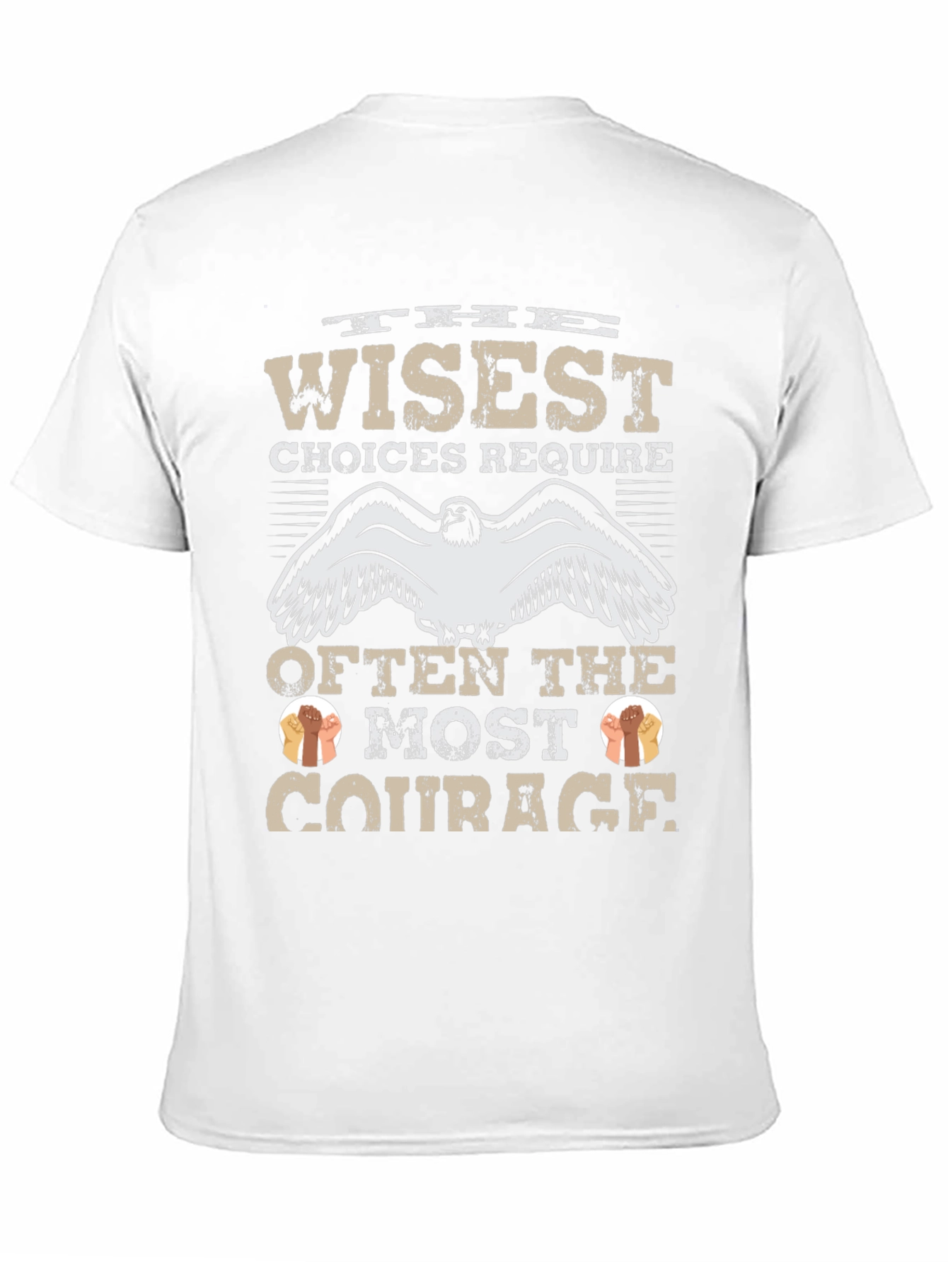 Wise Choices Require Courage Graphic T-Shirt