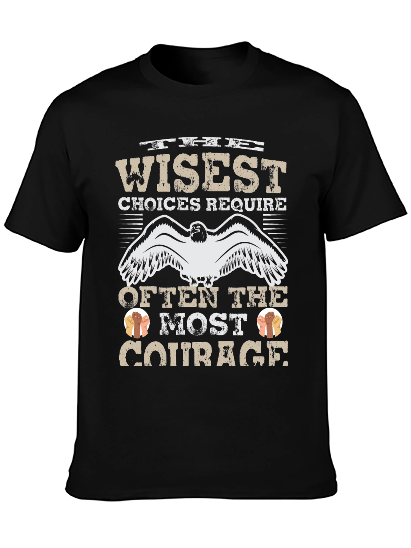 Wise Choices Require Courage Graphic T-Shirt
