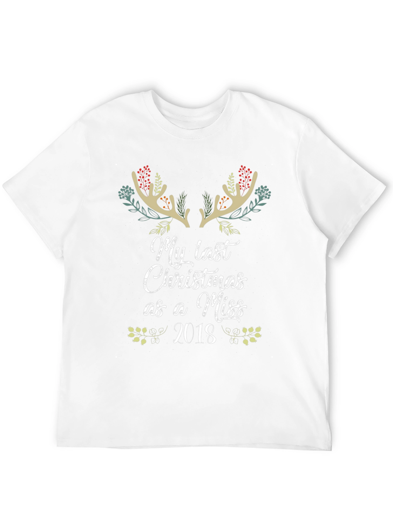 Last Christmas as a Miss 2018 T-Shirt
