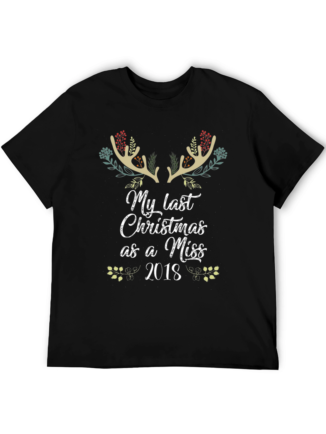 Last Christmas as a Miss 2018 T-Shirt