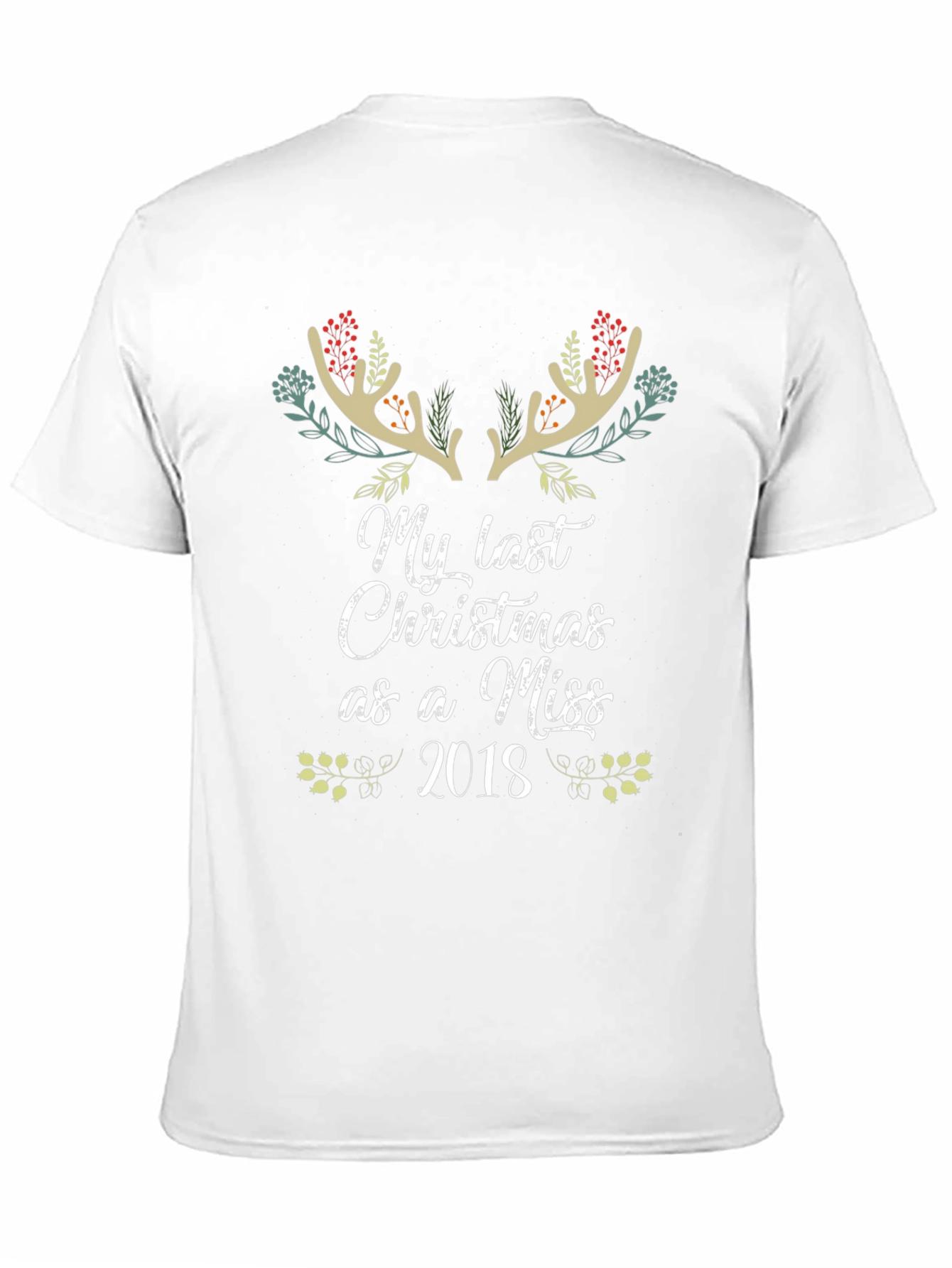 Last Christmas as a Miss 2018 T-Shirt