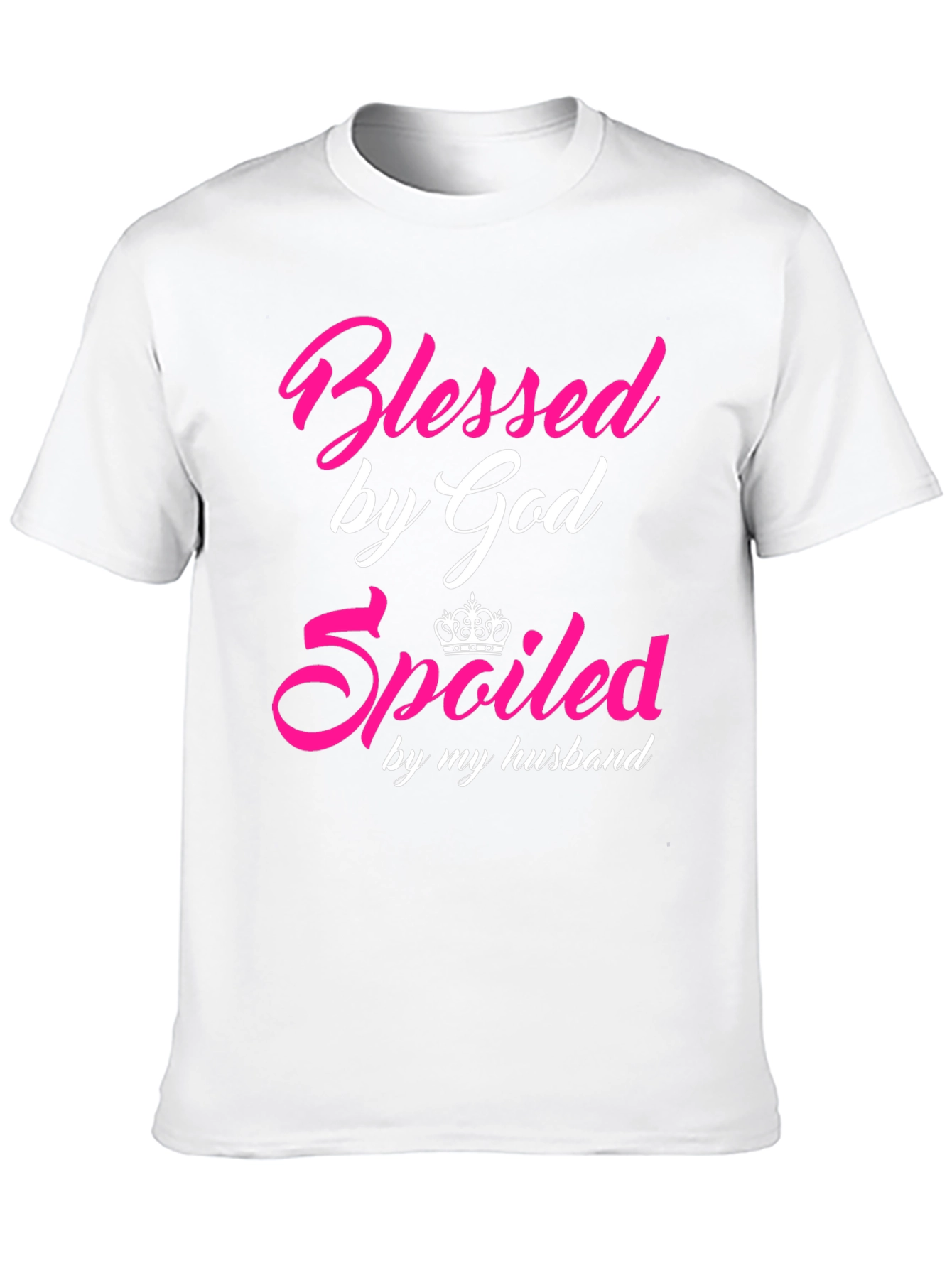 Blessed by God Spoiled by My Husband T-Shirt